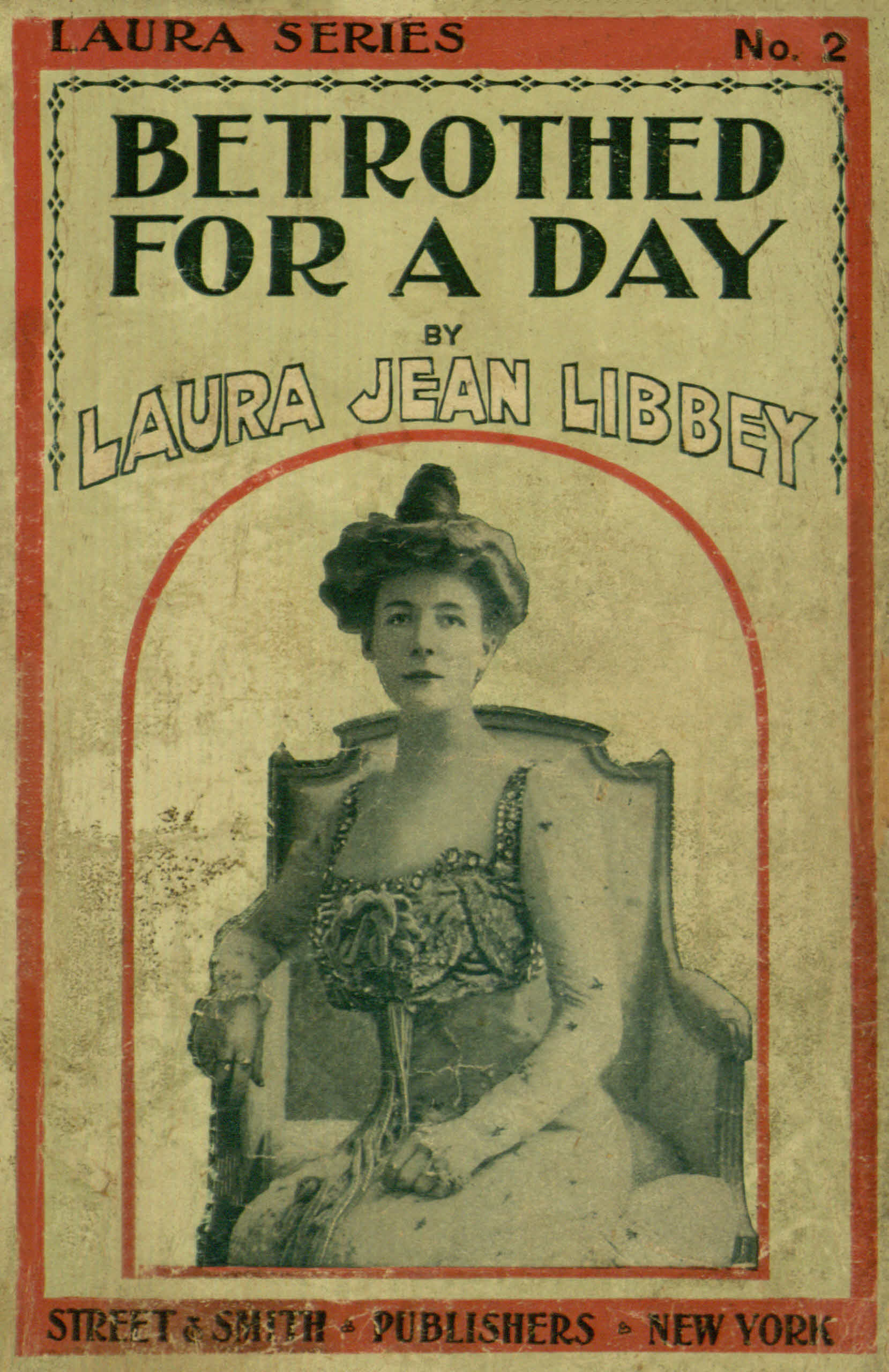 Betrothed for a day: Or, Queenie Trevalyn's love test Betrothed for a day: Or, Queenie Trevalyn's love test