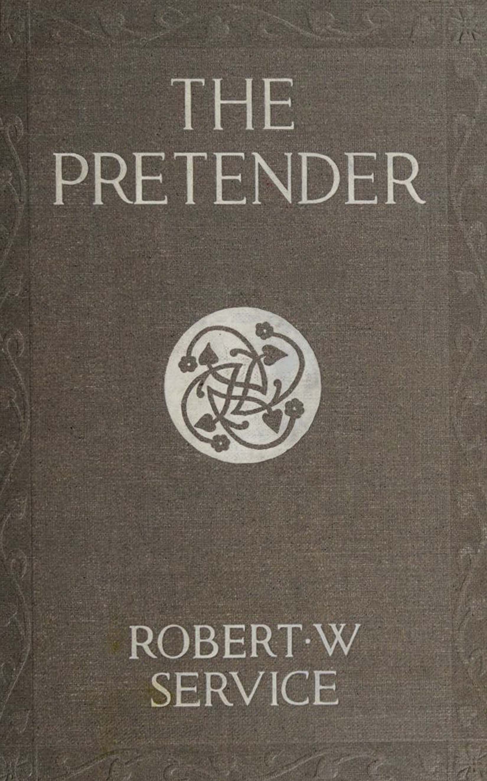 The pretender: A story of the Latin Quarter The pretender: A story of the Latin Quarter