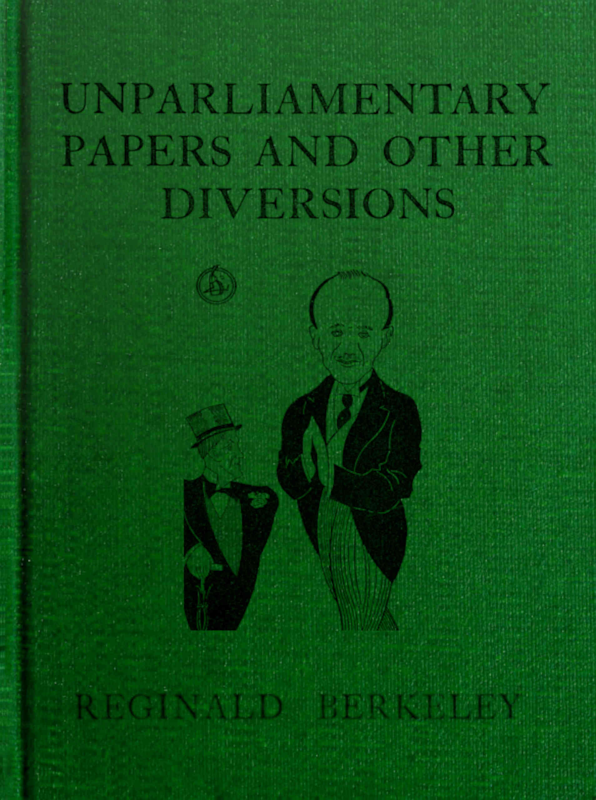 Unparliamentary papers and other diversions Unparliamentary papers and other diversions