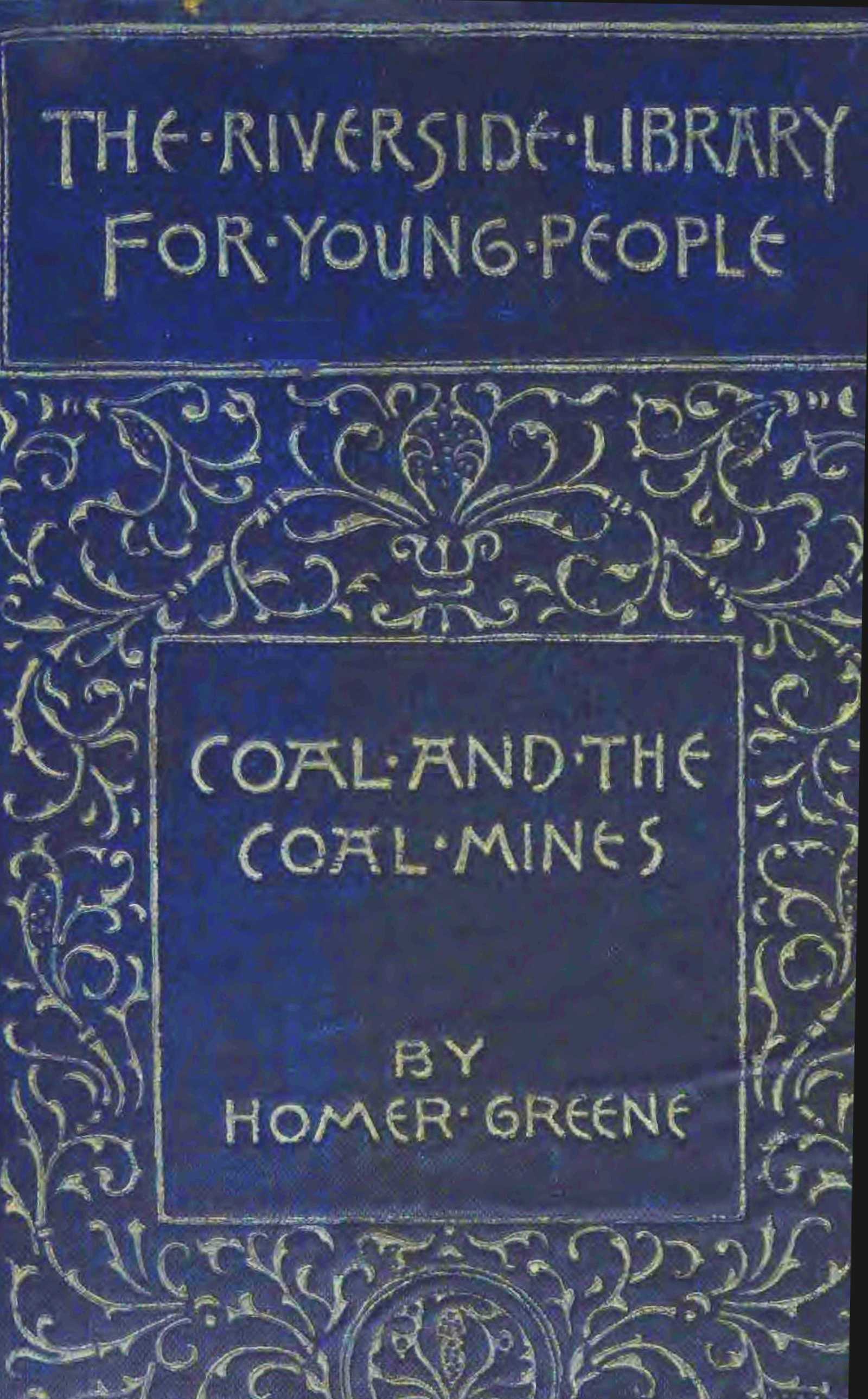 Coal and the coal mines Coal and the coal mines