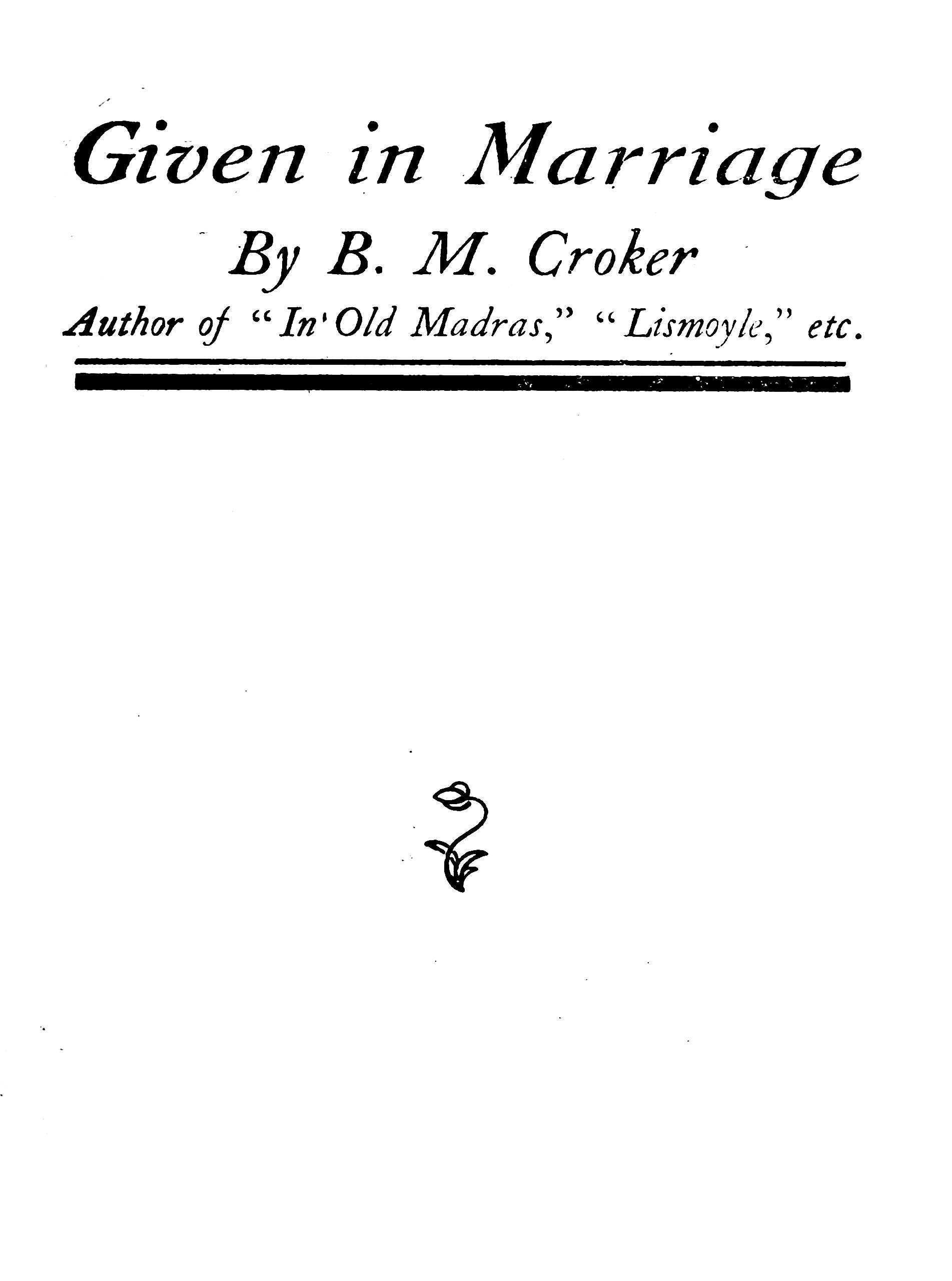 Given in Marriage Given in Marriage