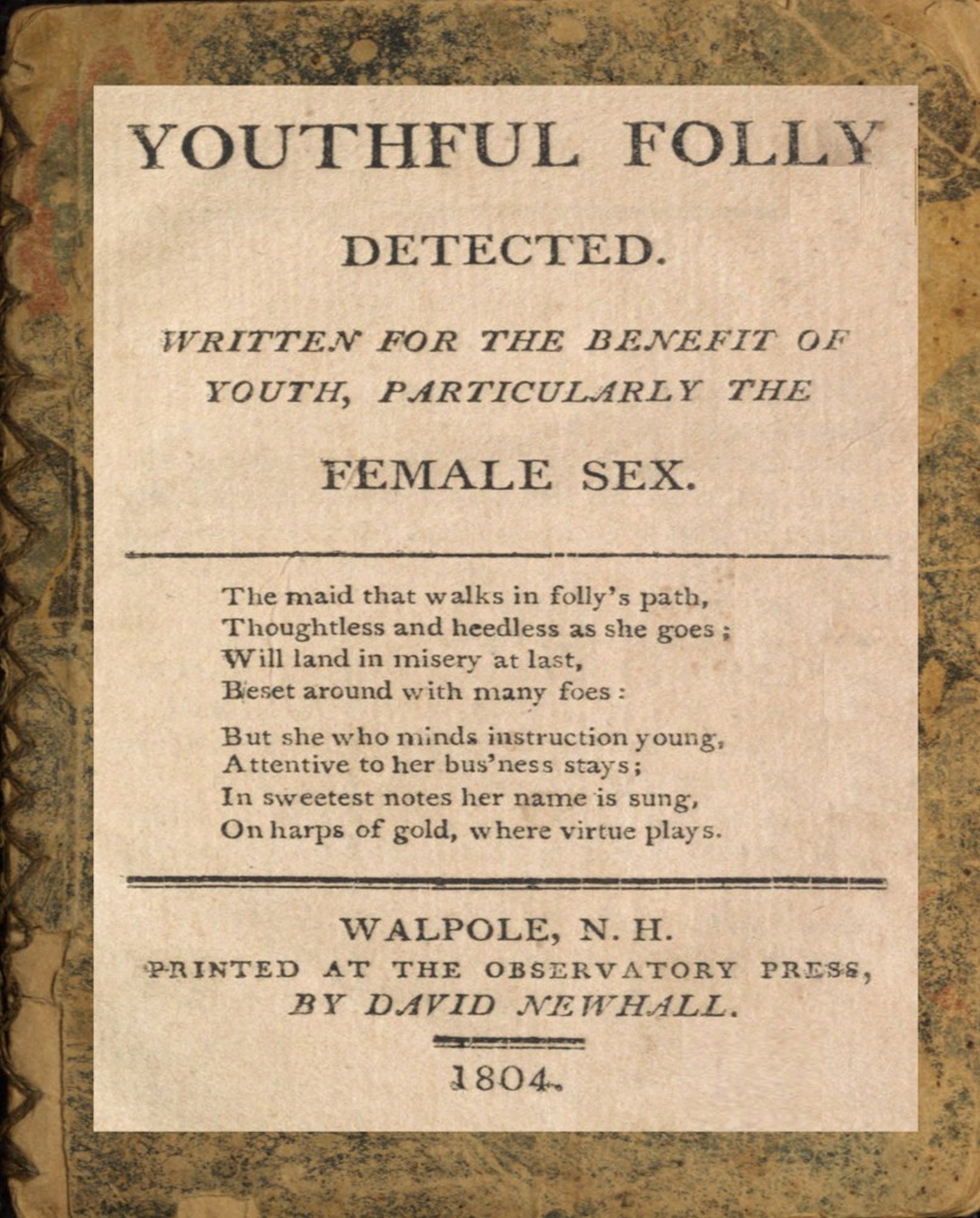 Youthful folly detected: Written for the benefit of youth, particularly the female sex Youthful folly detected: Written for the benefit of youth, particularly the female sex