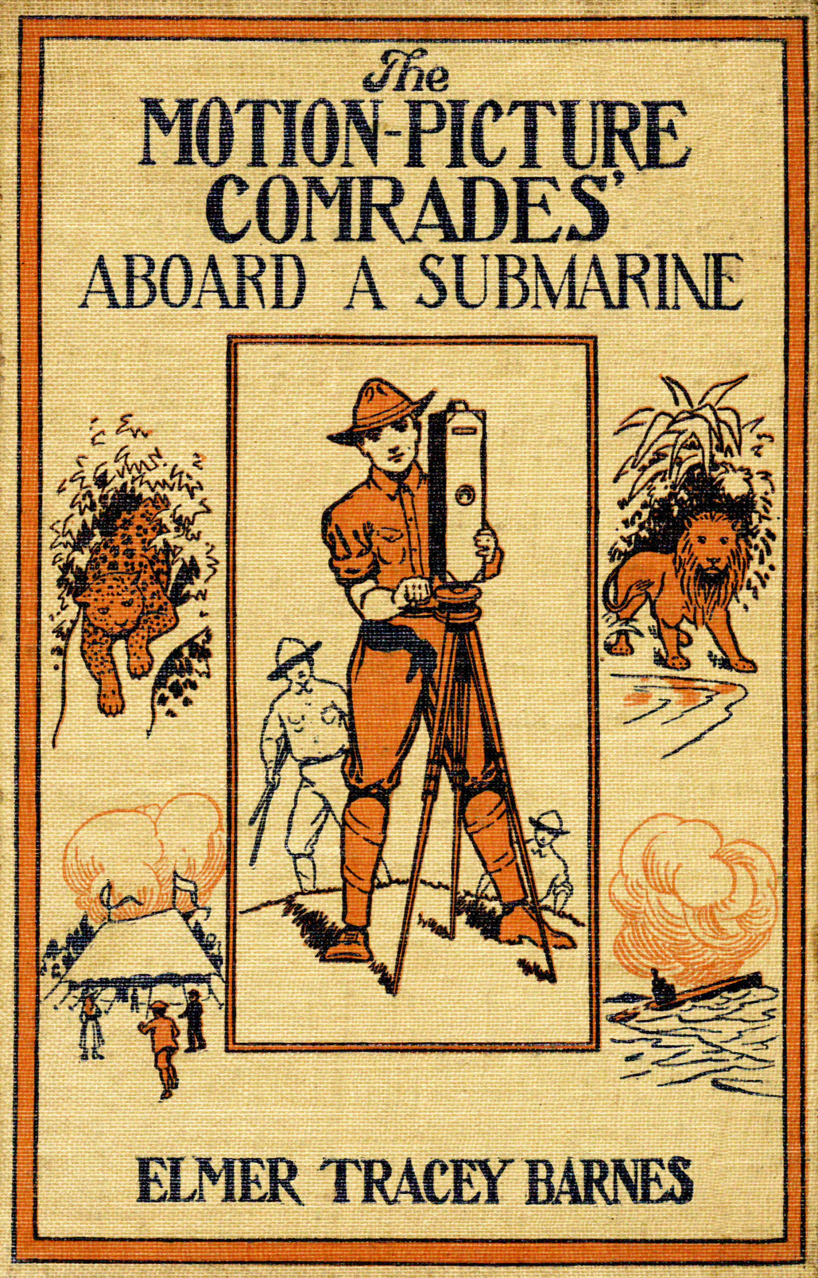 The motion picture comrades aboard a submarine or, Searching for treasure under the sea The motion picture comrades aboard a submarine or, Searching for treasure under the sea