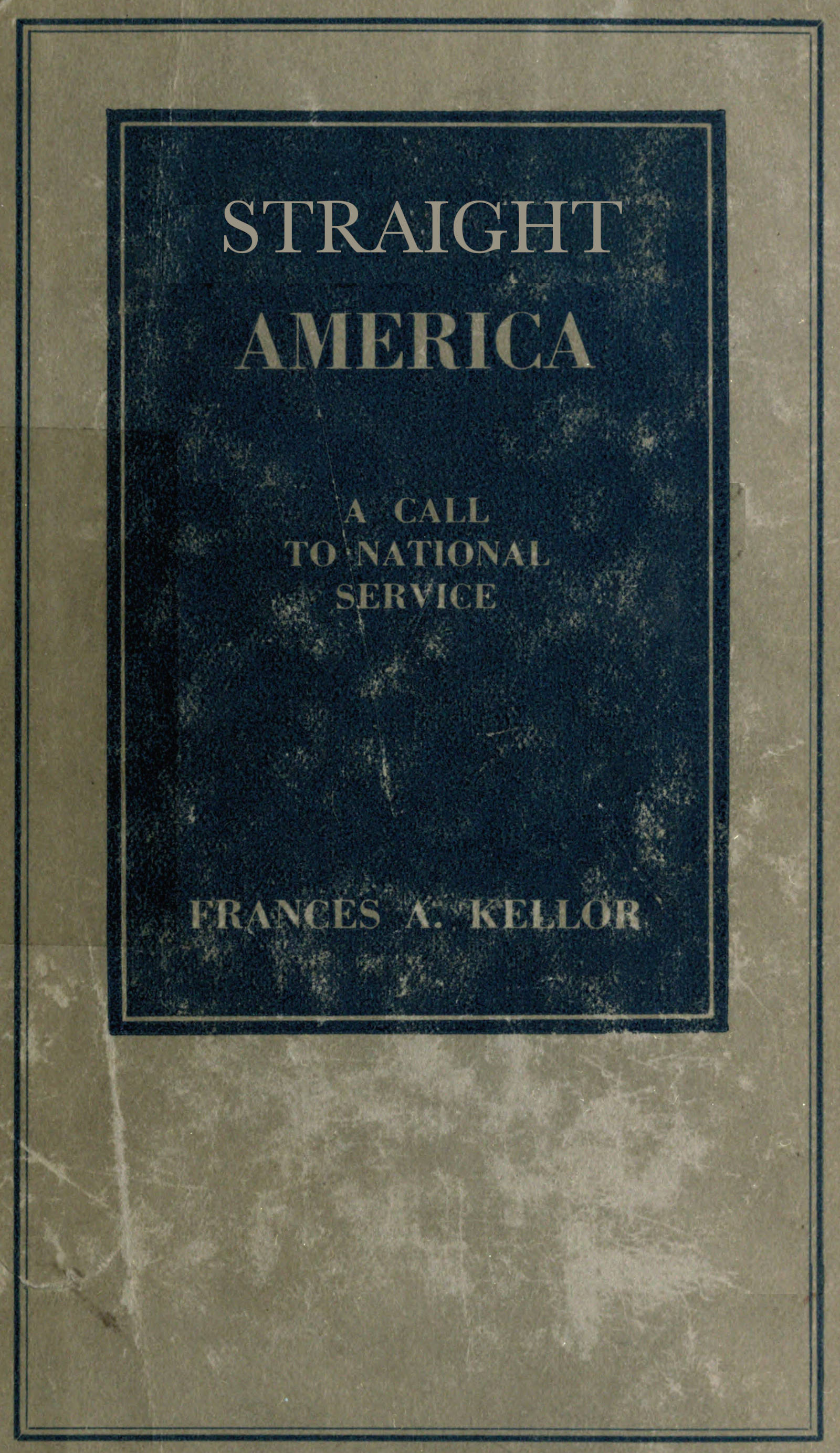 Straight America, a call to national service Straight America, a call to national service