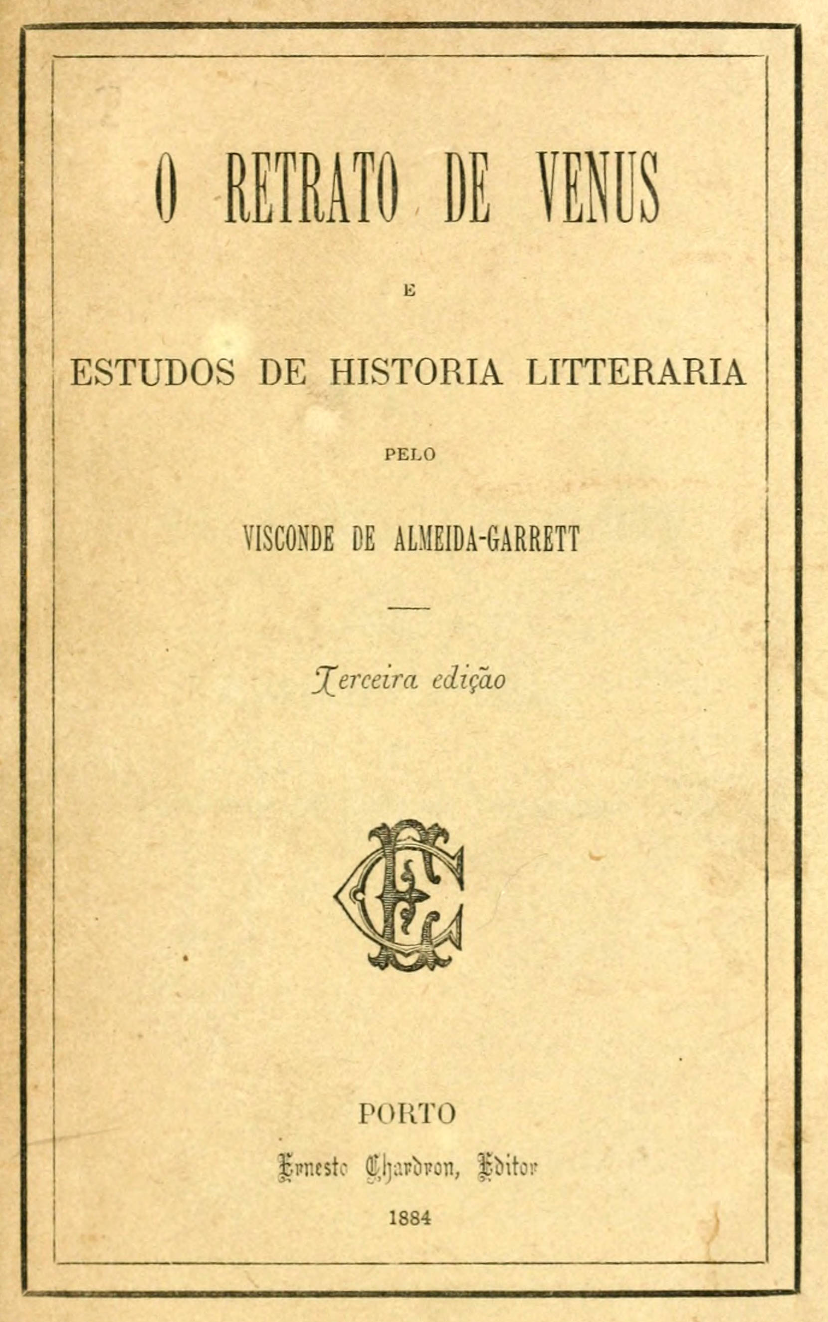 O retrato de Venus e estudos de historia litterária O retrato de Venus e estudos de historia litterária