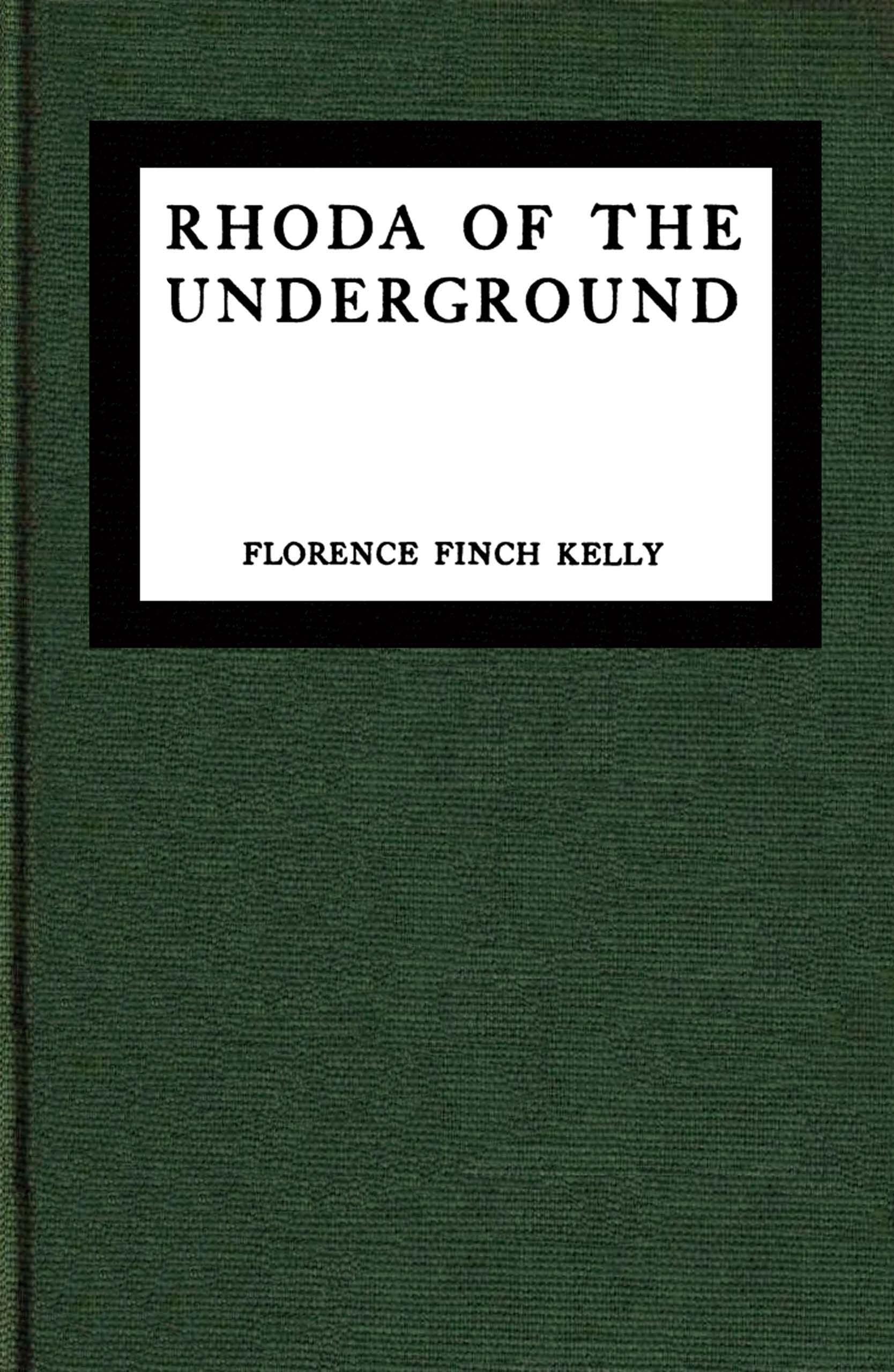 Rhoda of the Underground Rhoda of the Underground