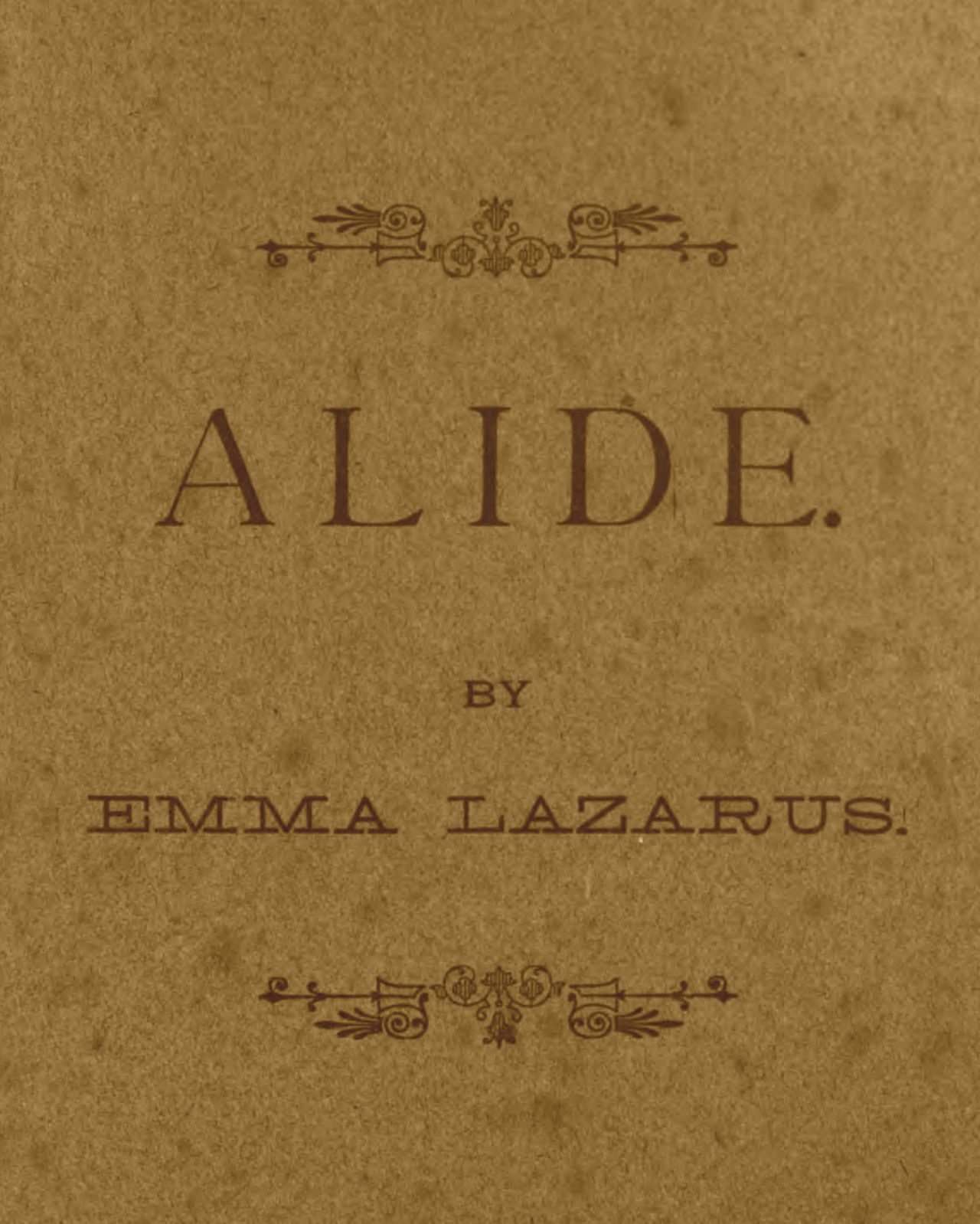 Alide: an episode of Goethe's life. Alide: an episode of Goethe's life.