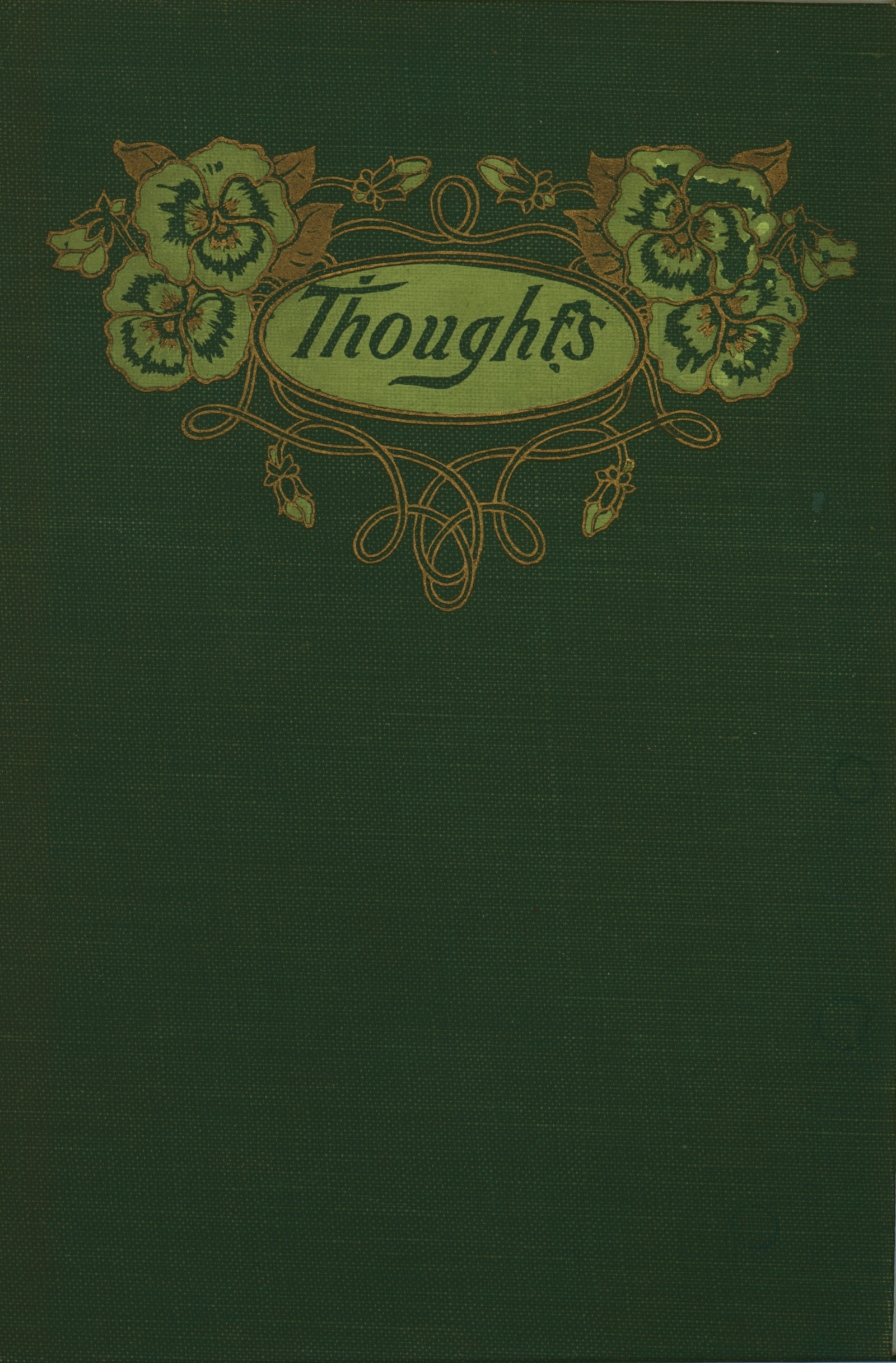 Thoughts: Selected from the writings of favorite authors Thoughts: Selected from the writings of favorite authors