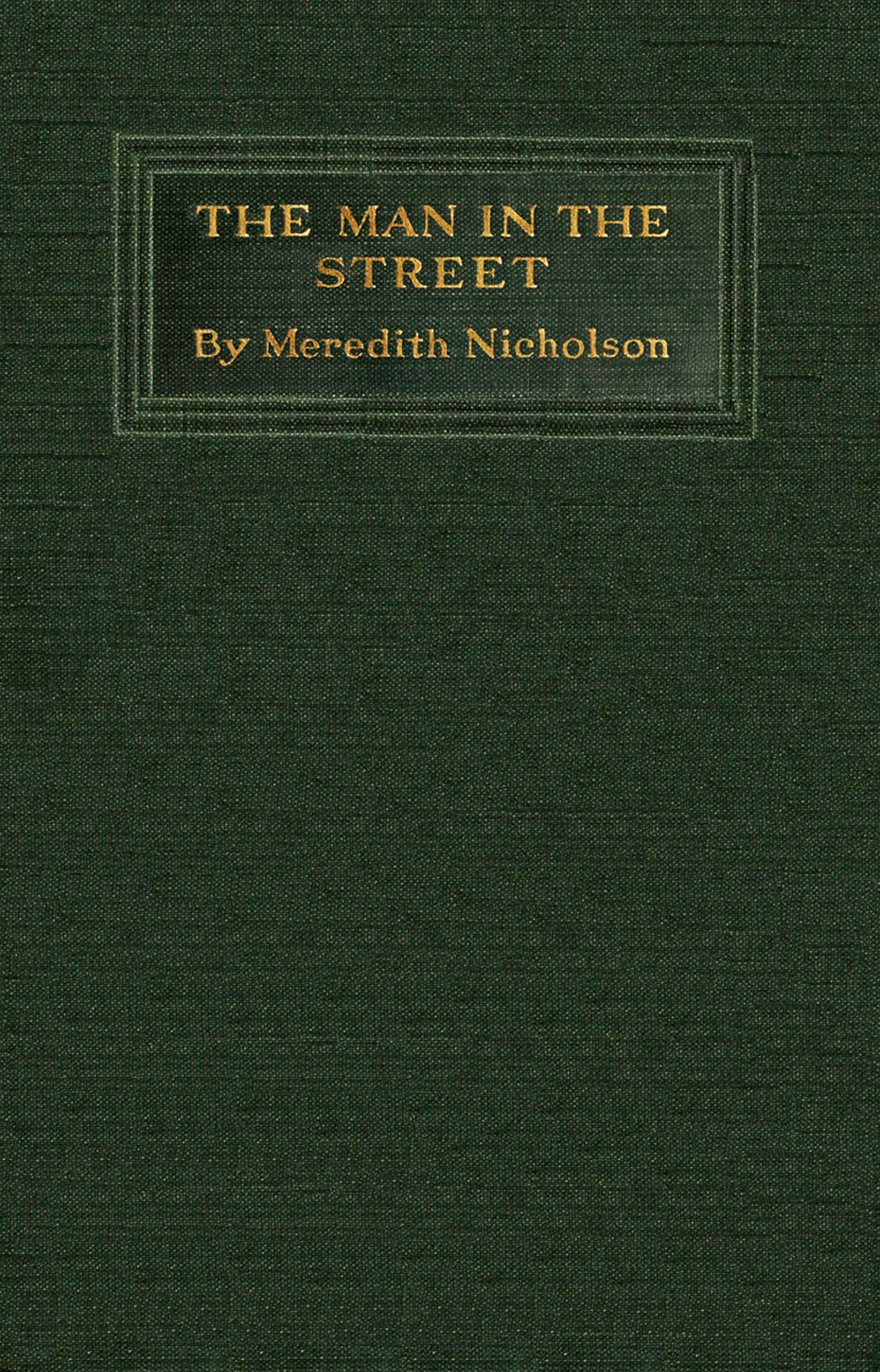 The man in the street: Papers on American topics The man in the street: Papers on American topics