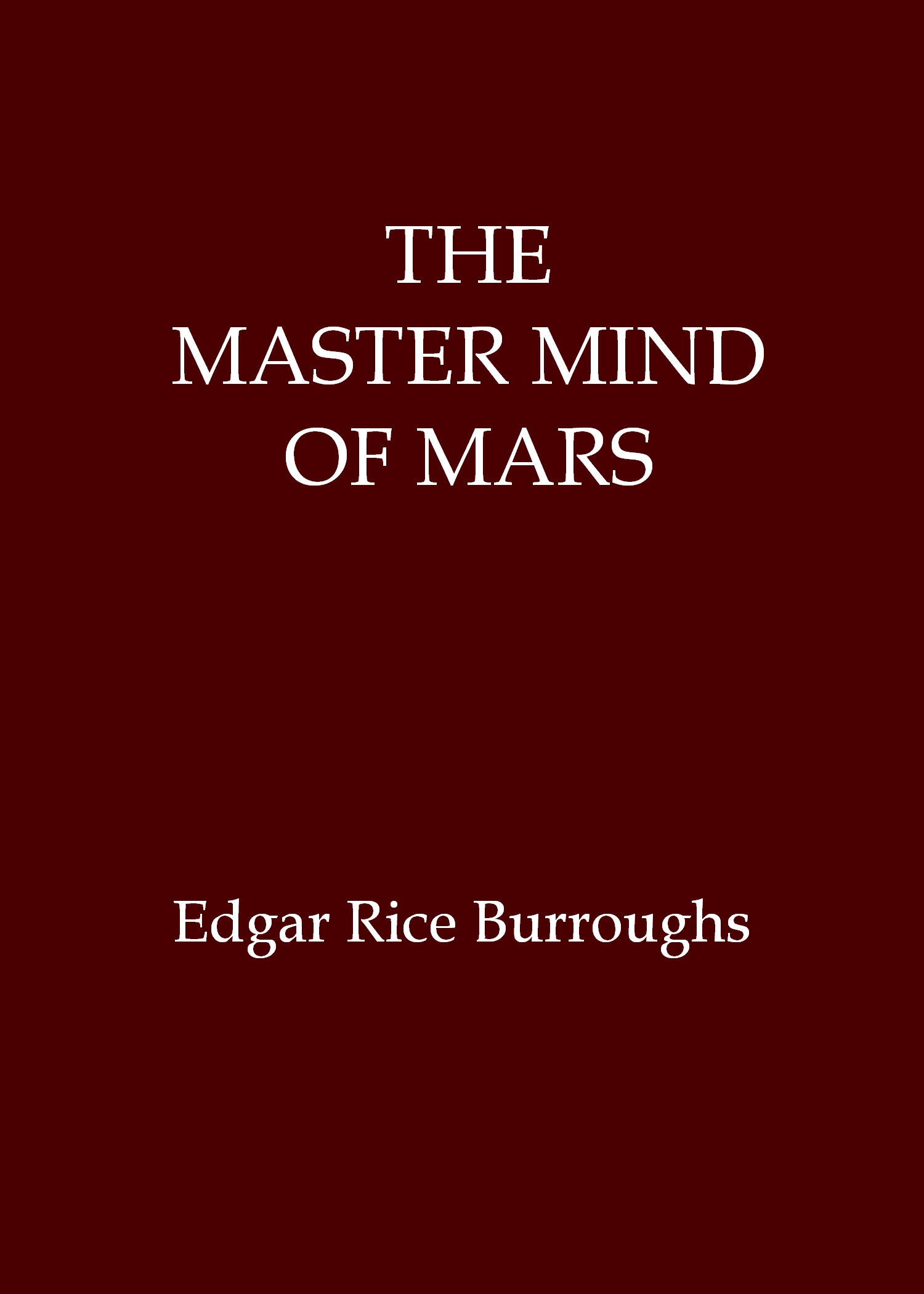 The master mind of Mars The master mind of Mars