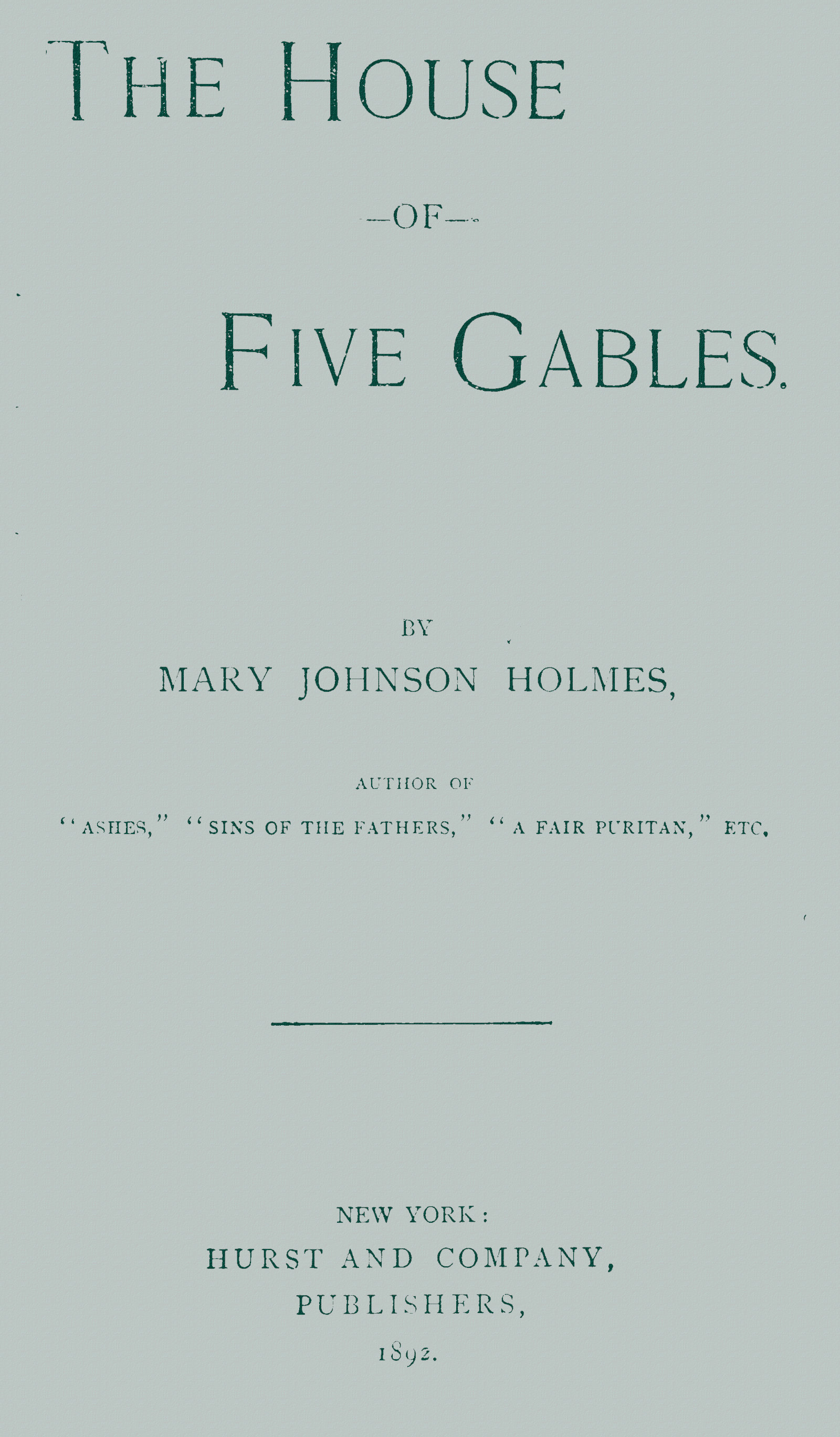 The house of five gables The house of five gables