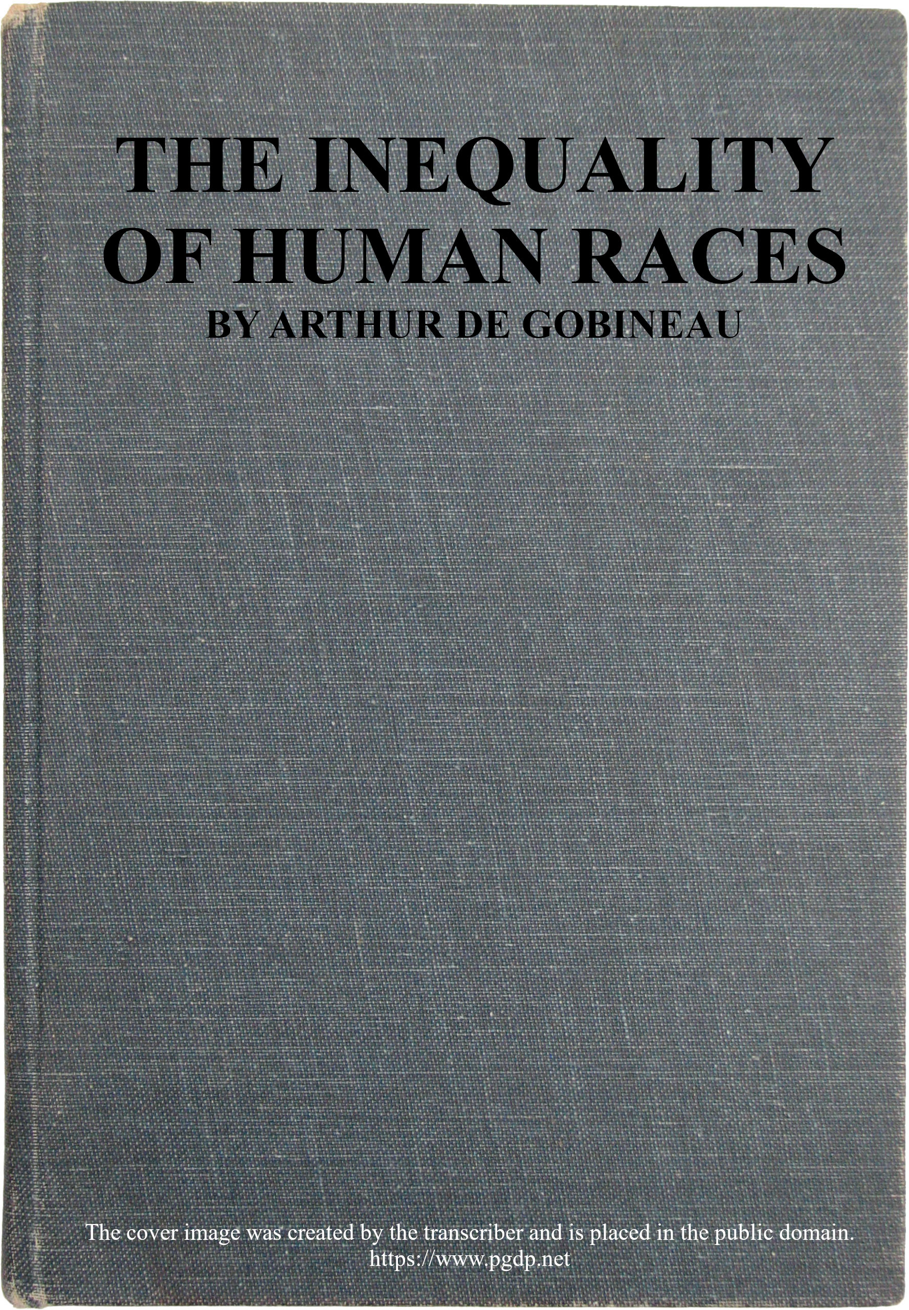 The inequality of human races The inequality of human races
