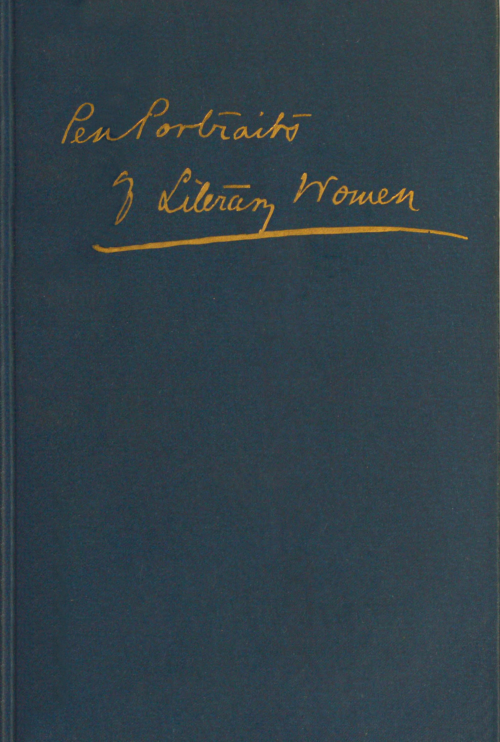 Pen-portraits of literary women Pen-portraits of literary women