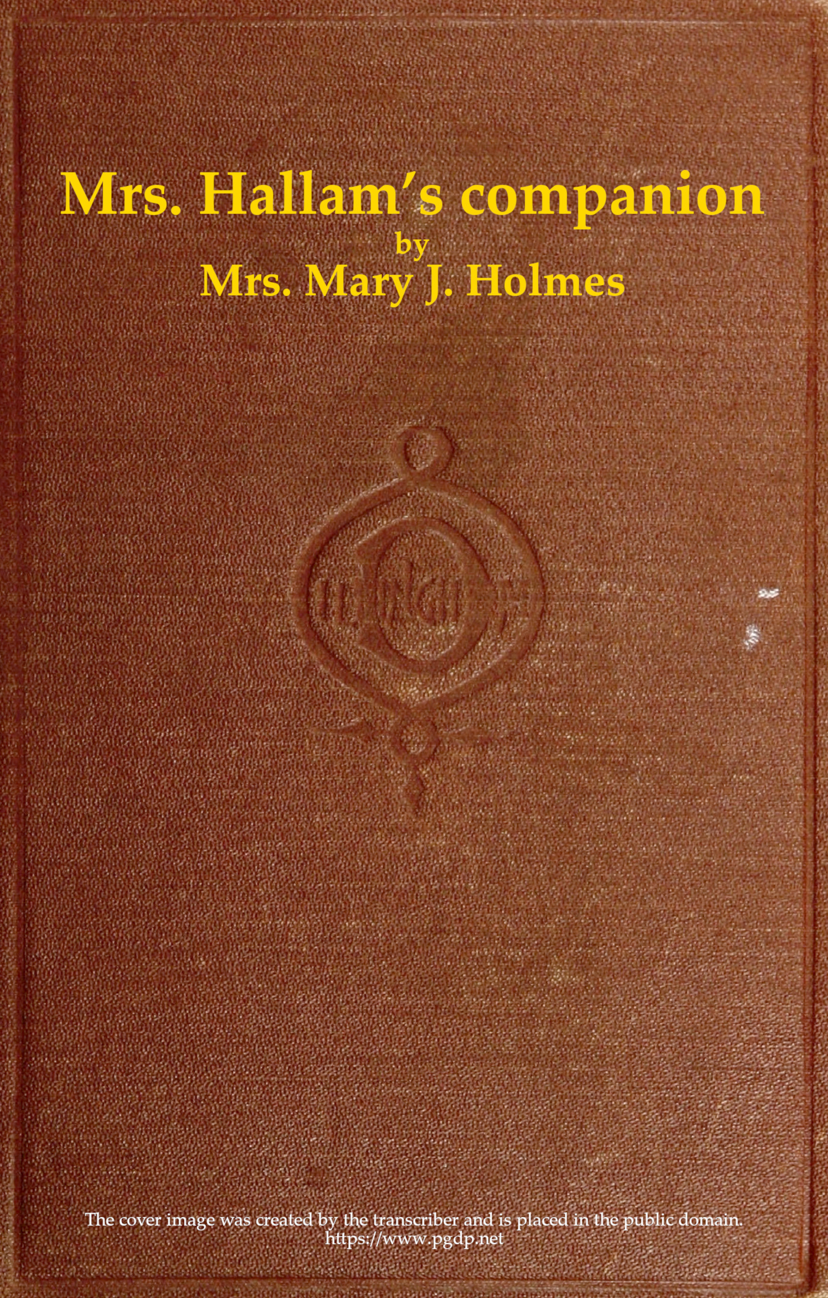 Mrs. Hallam's companion; and The Spring Farm, and other tales