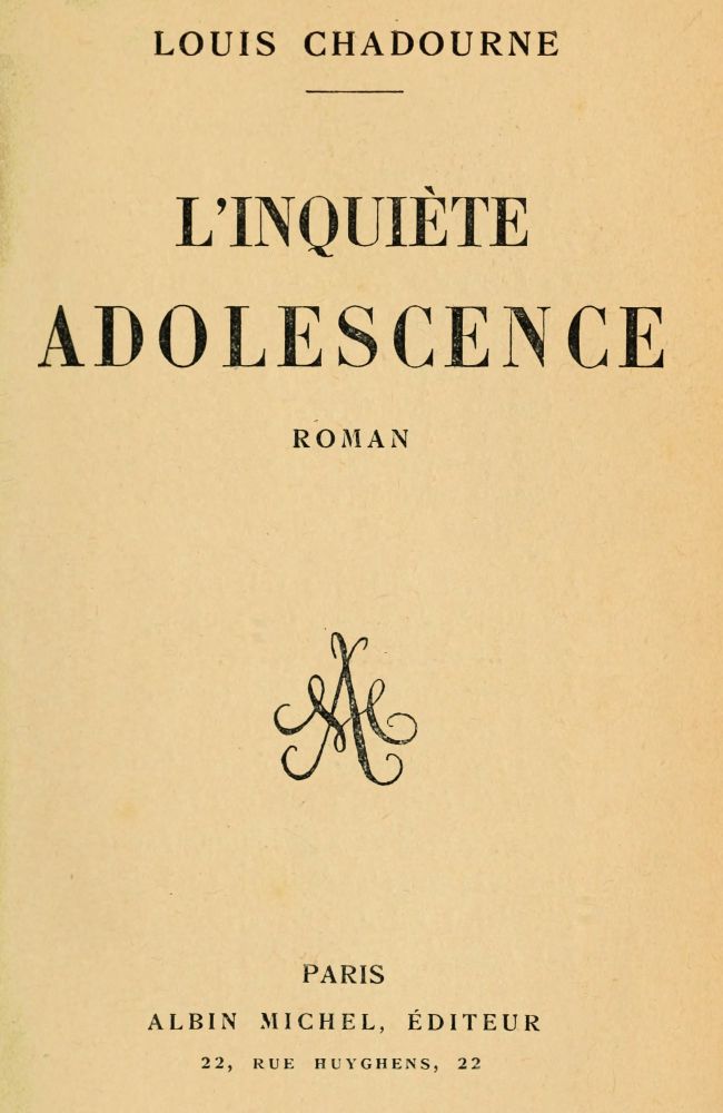 L'inquiète adolescence L'inquiète adolescence