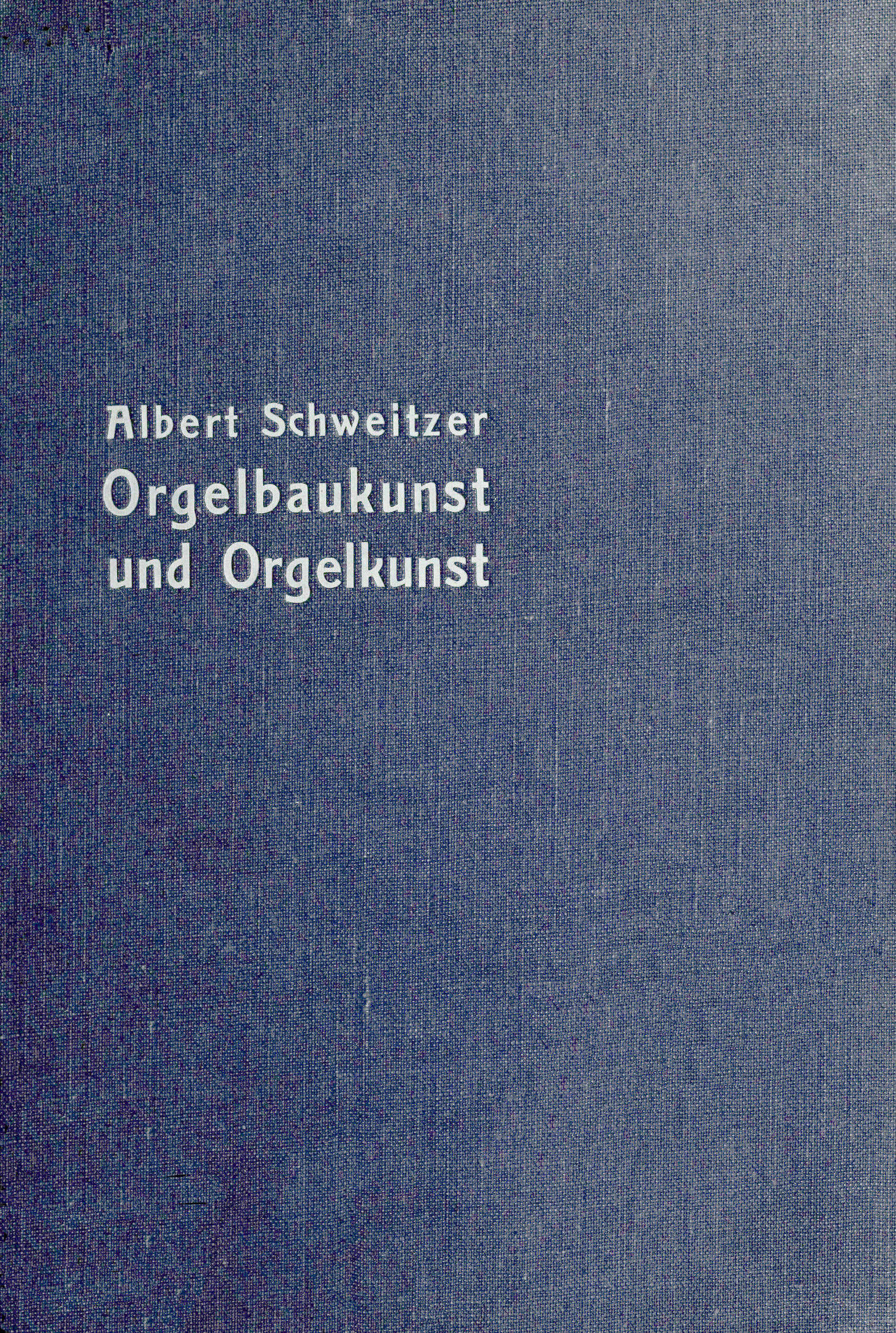 Deutsche und Französische Orgelbaukunst und Orgelkunst Deutsche und Französische Orgelbaukunst und Orgelkunst