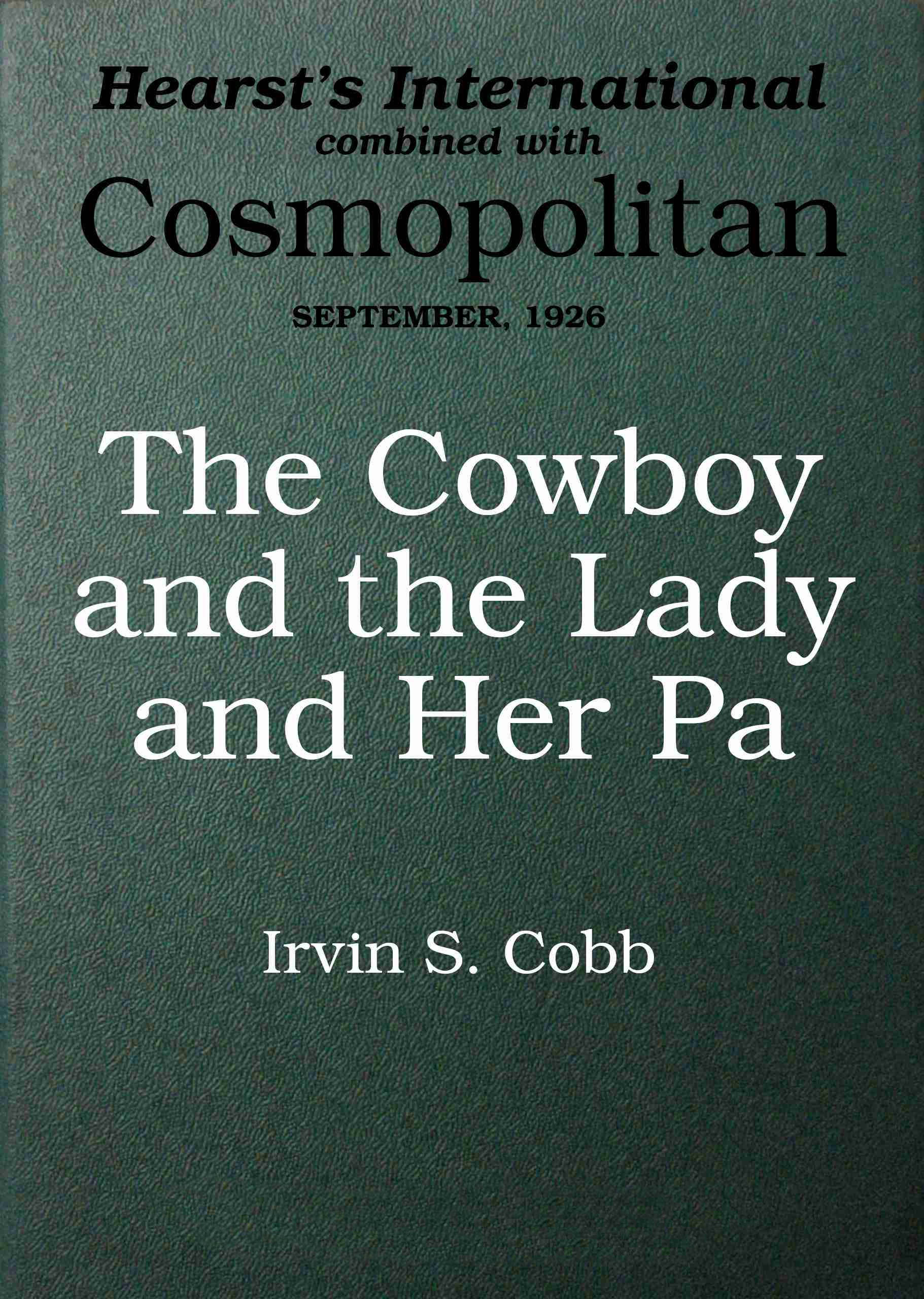 The cowboy and the lady and her pa The cowboy and the lady and her pa