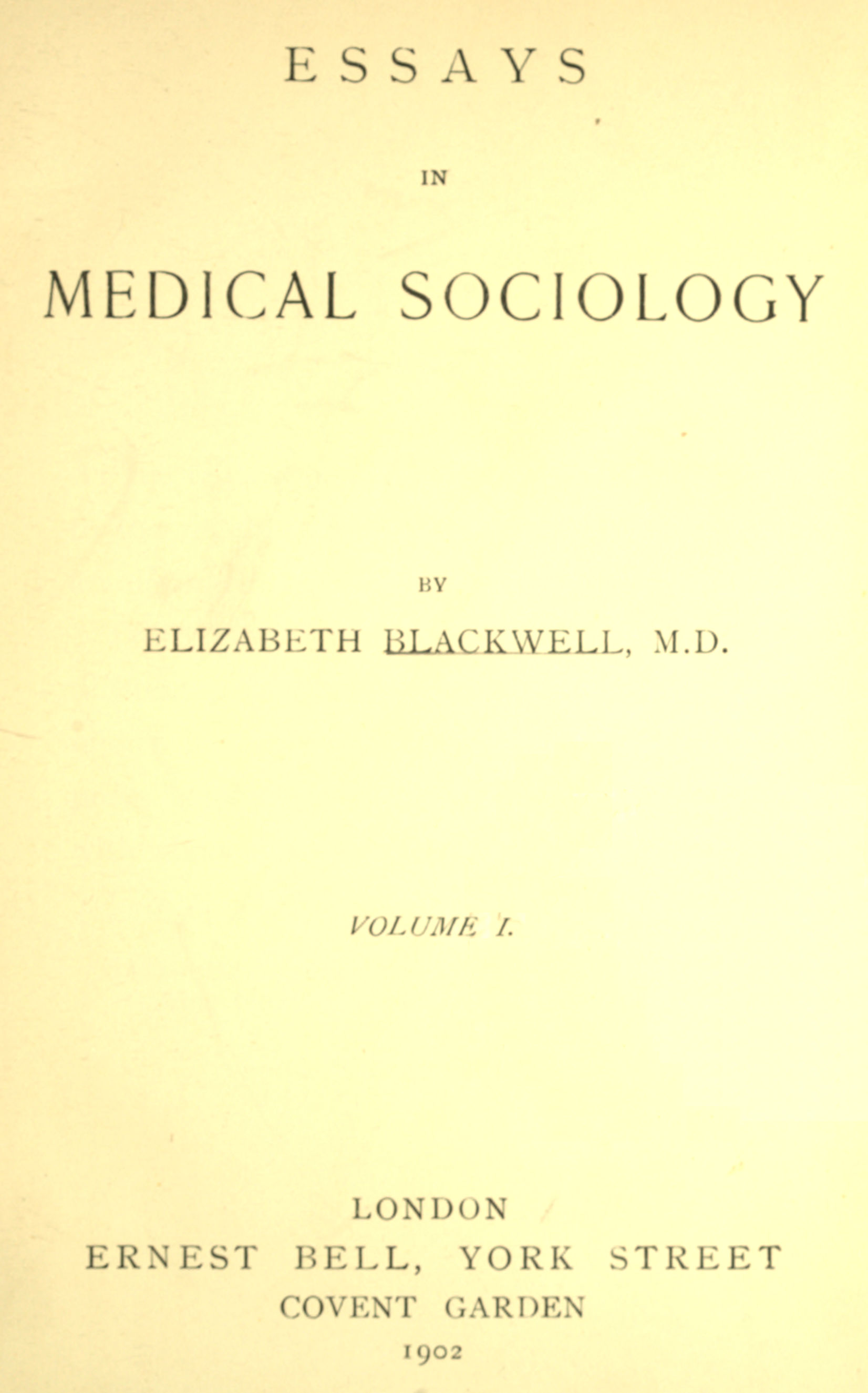 Essays in medical sociology, Volume 1 (of 2)
