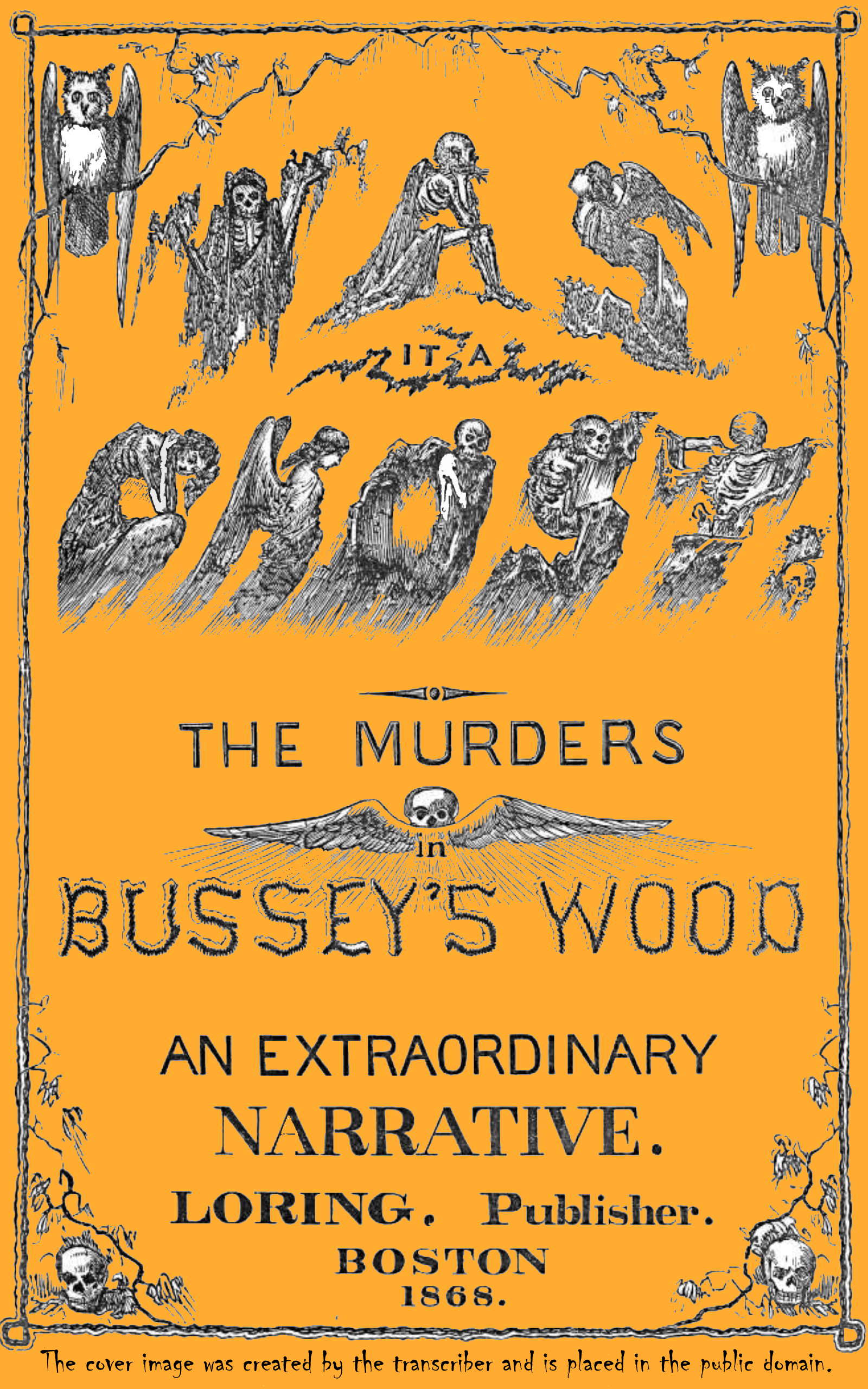 Was it a ghost? The murders in Bussey's wood Was it a ghost? The murders in Bussey's wood