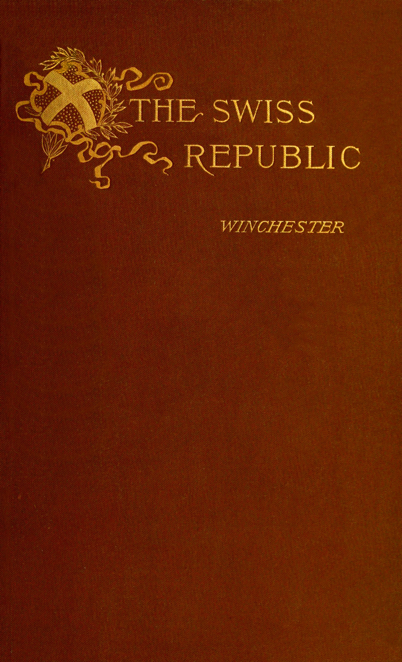 The Swiss Republic The Swiss Republic