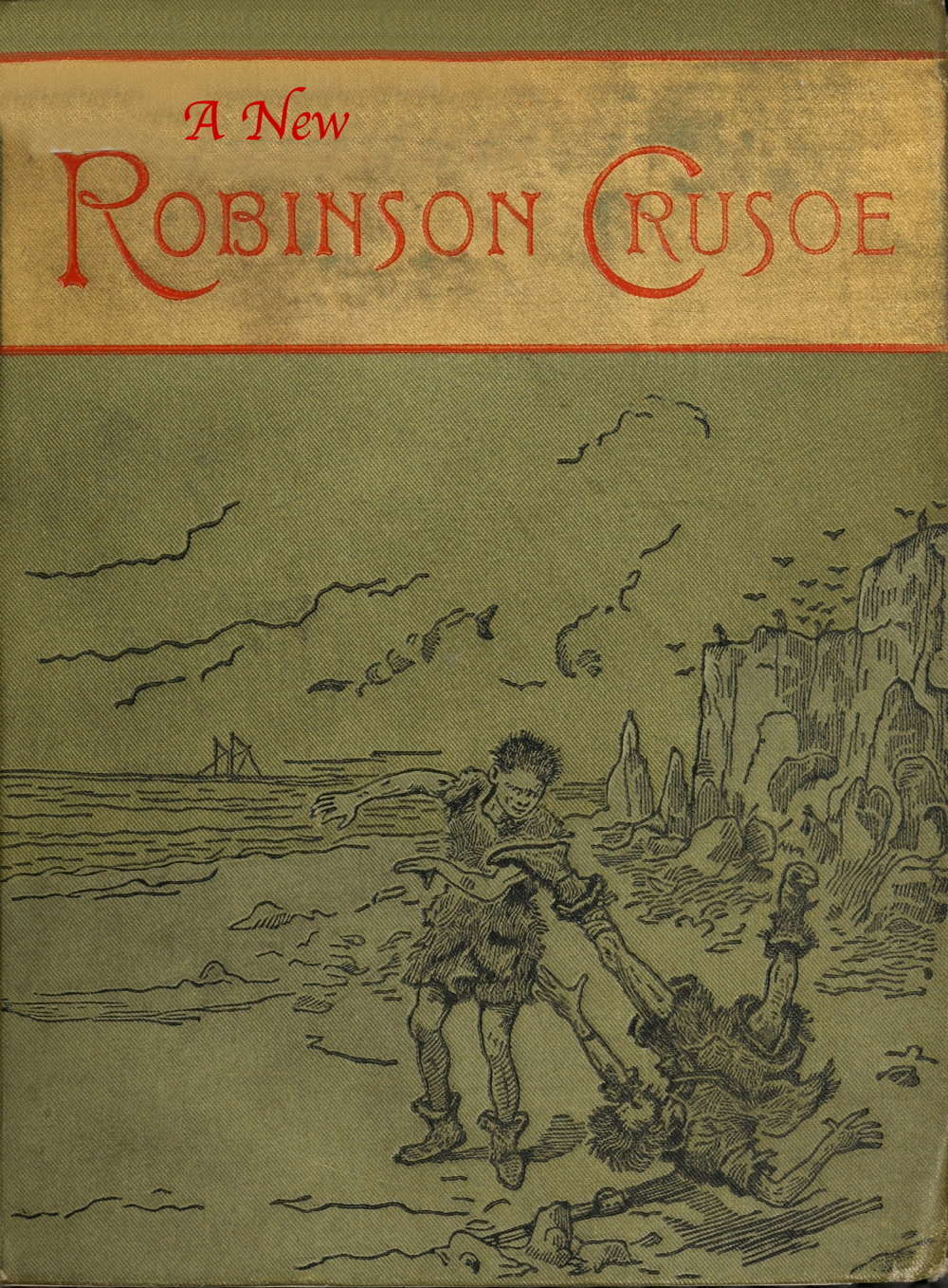 A new Robinson Crusoe A new Robinson Crusoe