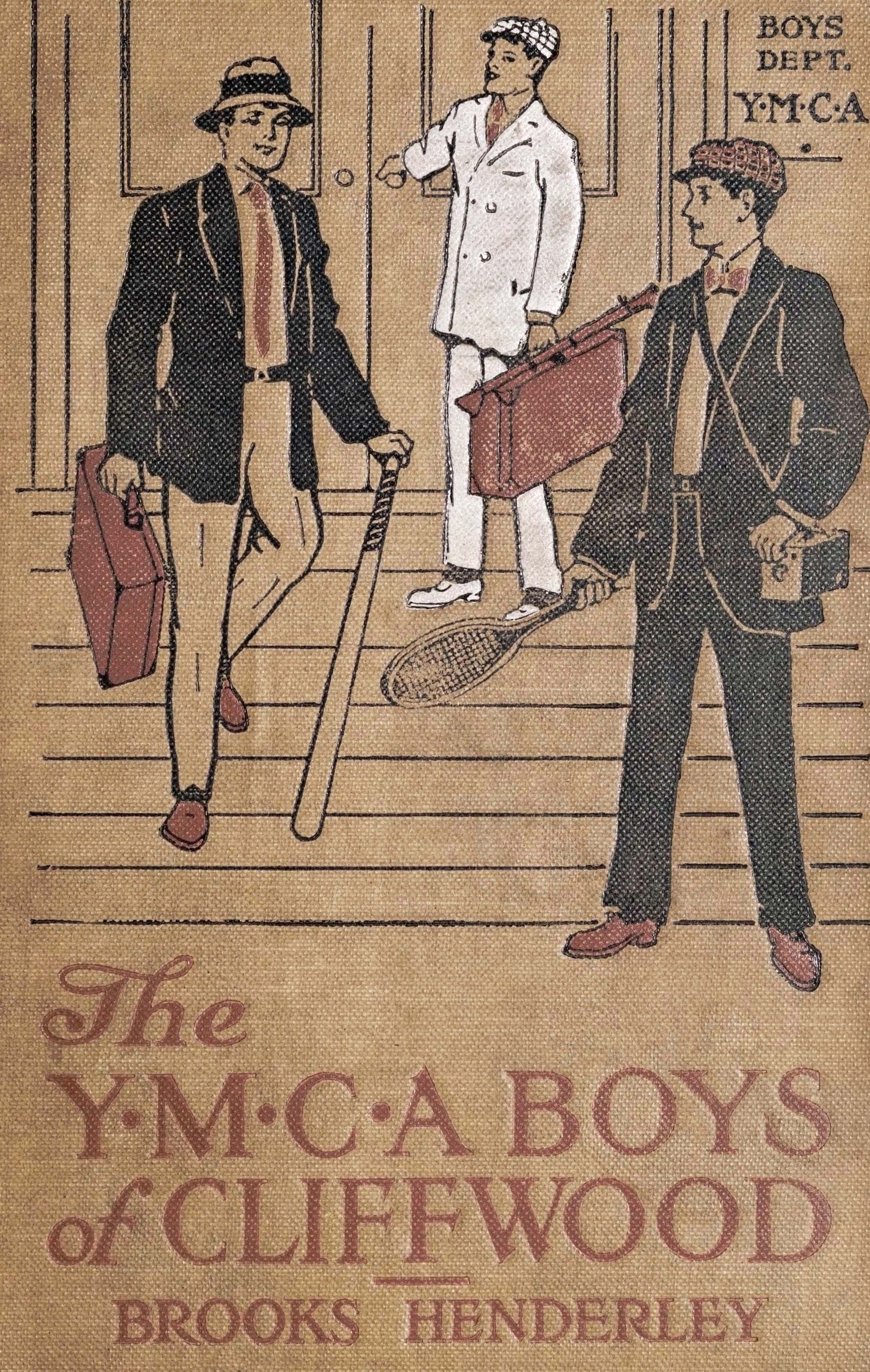 The Y. M. C. A. boys of Cliffwood; The Y. M. C. A. boys of Cliffwood;