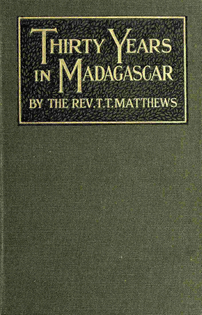 Thirty years in Madagascar Thirty years in Madagascar