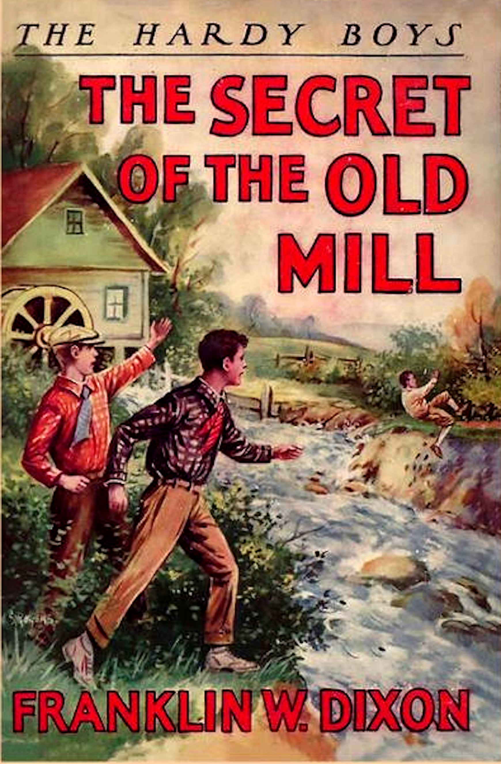 The secret of the old mill The secret of the old mill