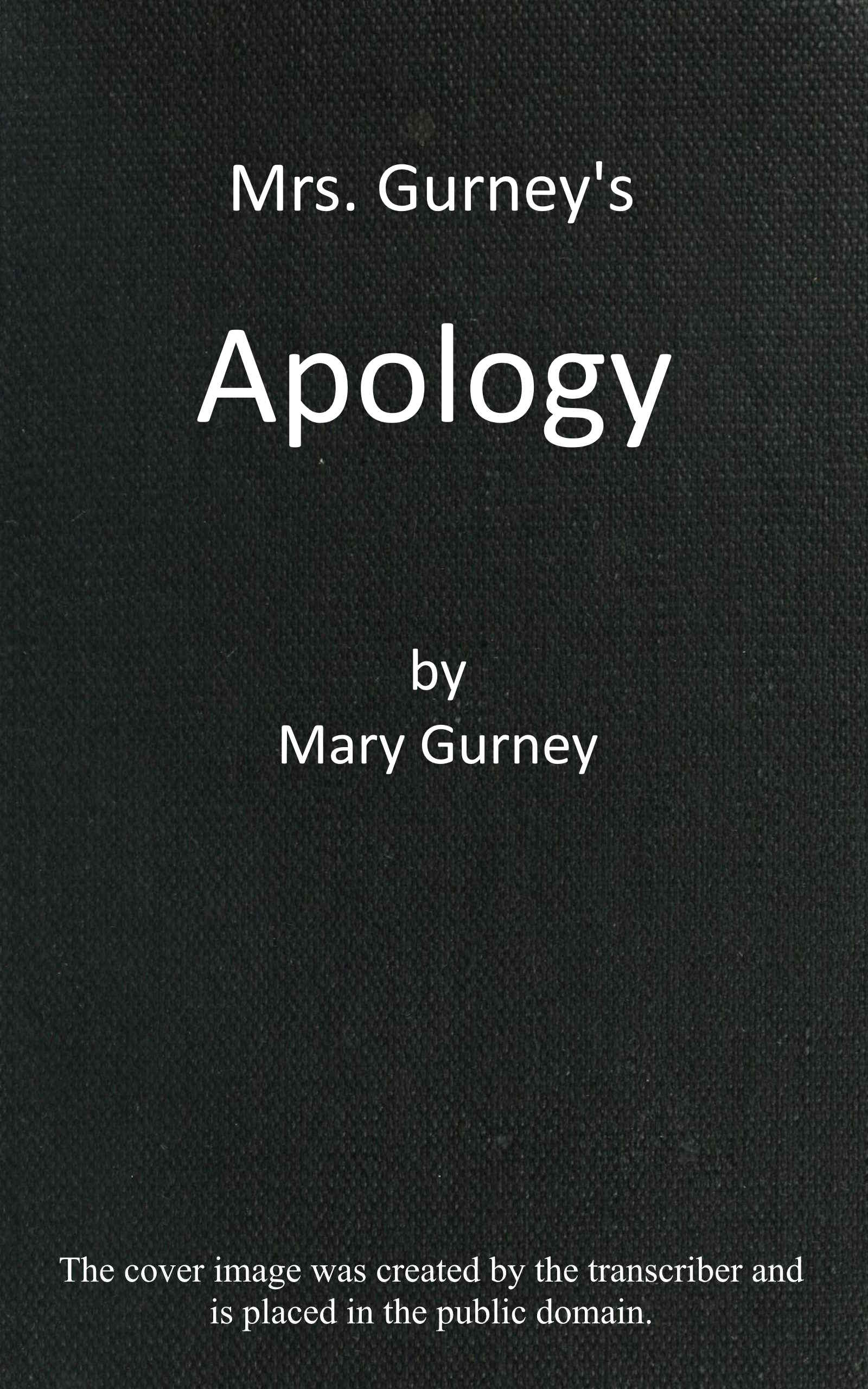 Mrs. Gurney's apology Mrs. Gurney's apology