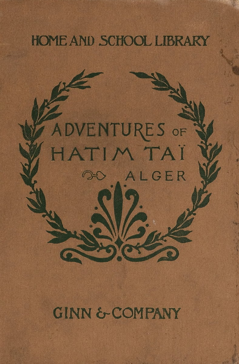 The adventures of Hatim Taï, a romance The adventures of Hatim Taï, a romance