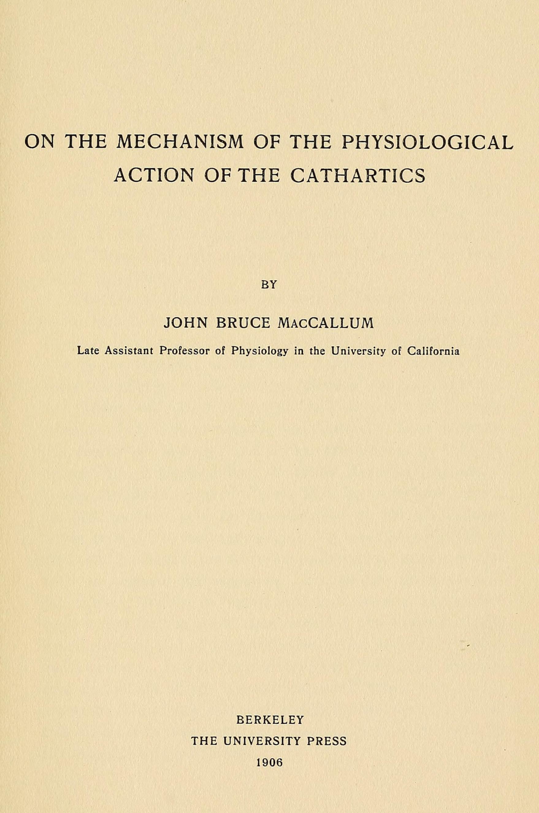 On the mechanism of the physiological action of the cathartics On the mechanism of the physiological action of the cathartics