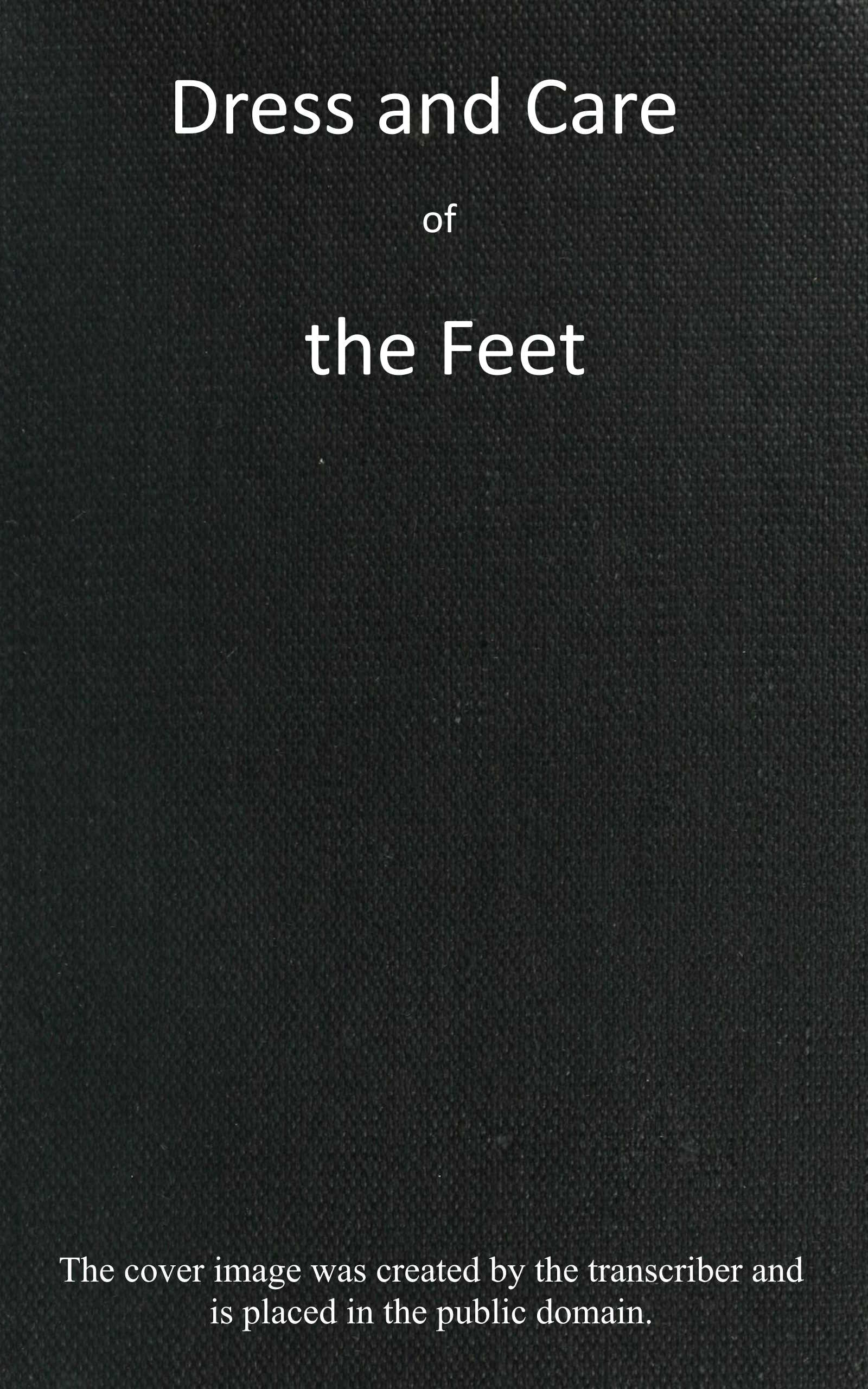 Dress and care of the feet Dress and care of the feet 