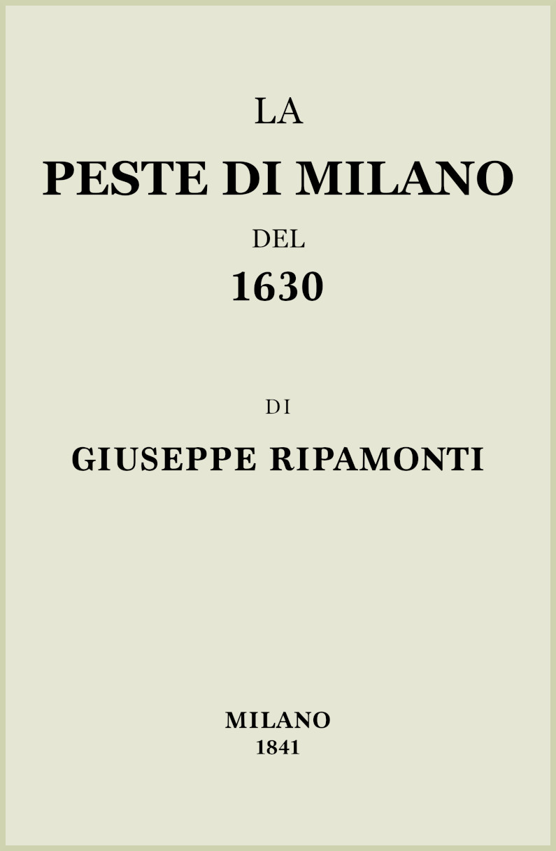 La peste di Milano del 1630 La peste di Milano del 1630
