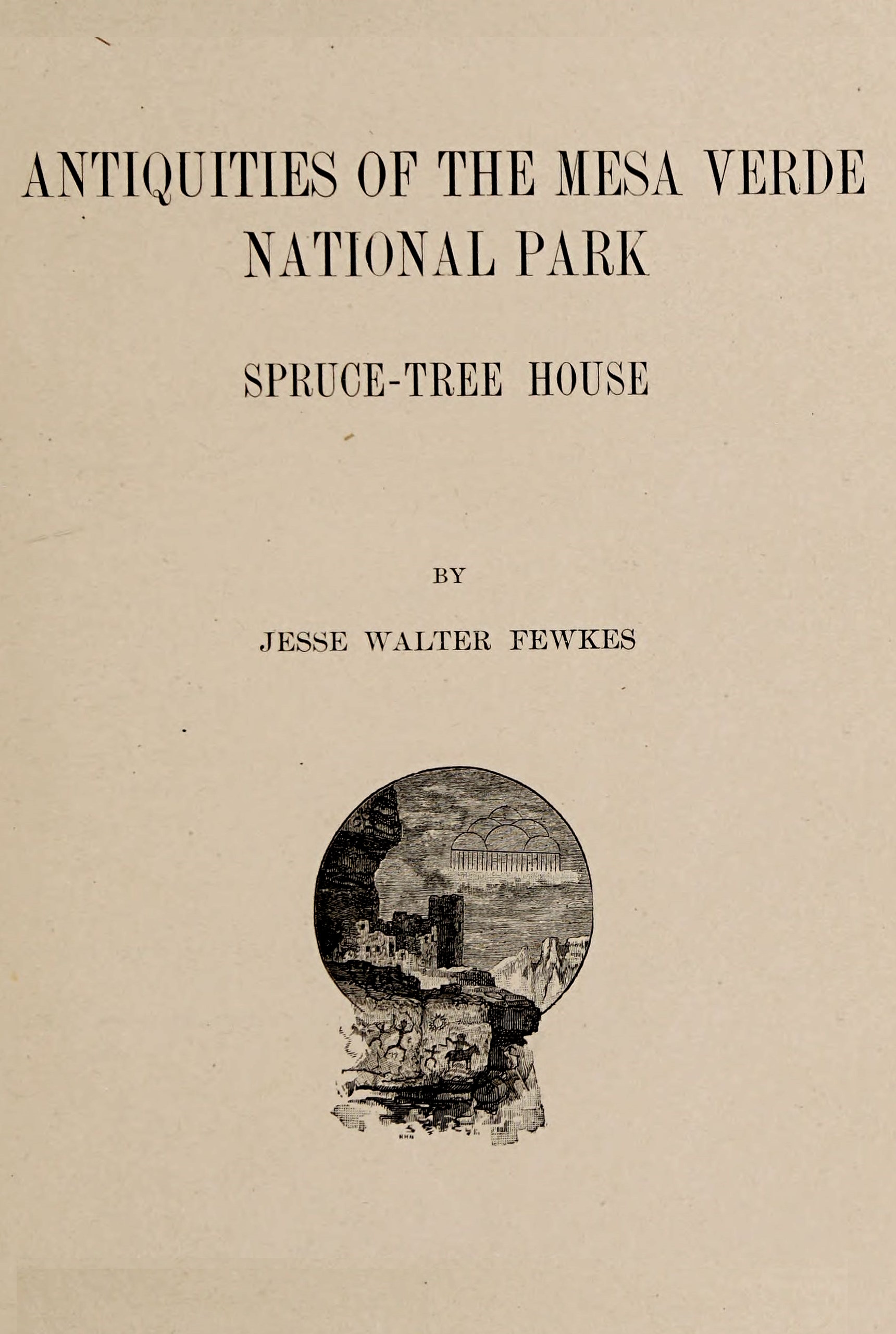 Antiquities of the Mesa Verde National Park