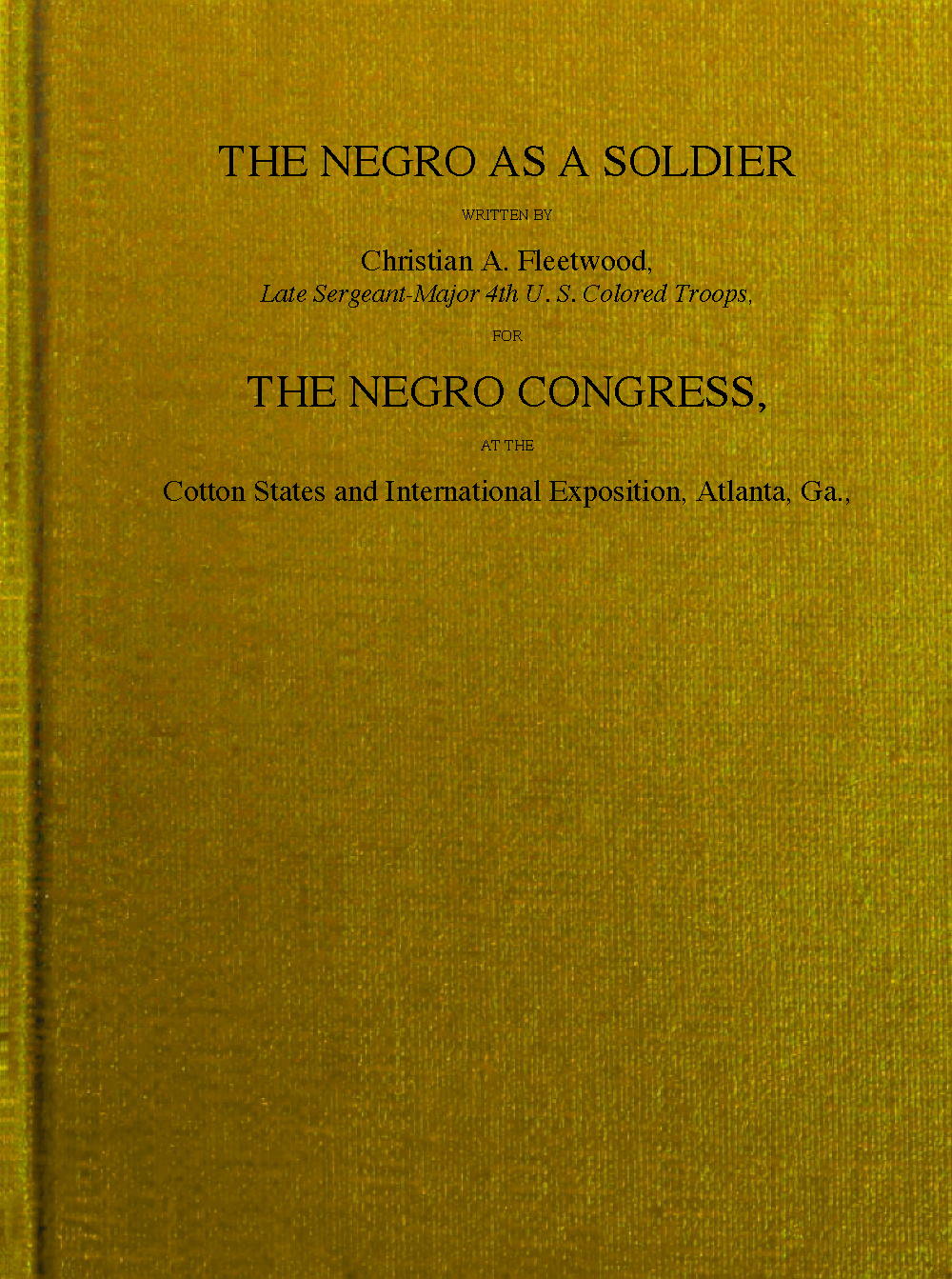 The Negro as a soldier The Negro as a soldier