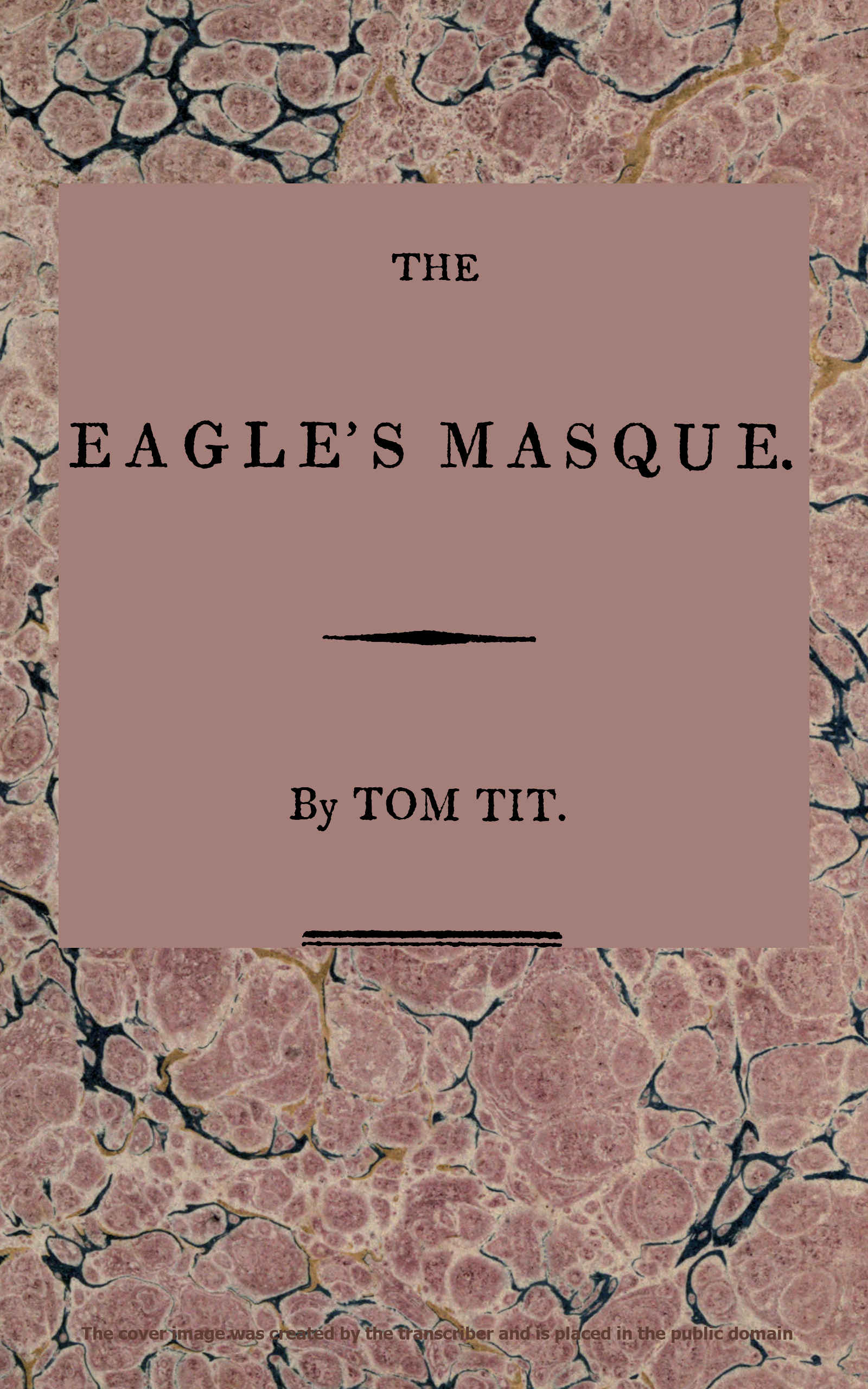 The eagle's masque The eagle's masque
