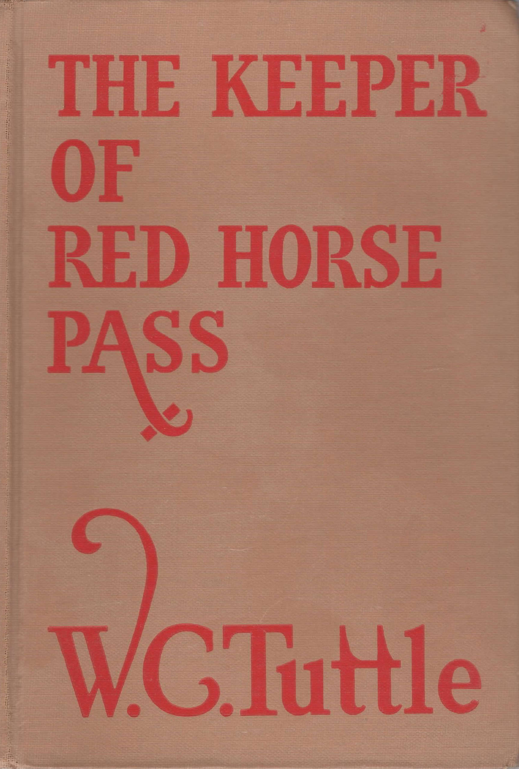 The keeper of Red Horse Pass The keeper of Red Horse Pass
