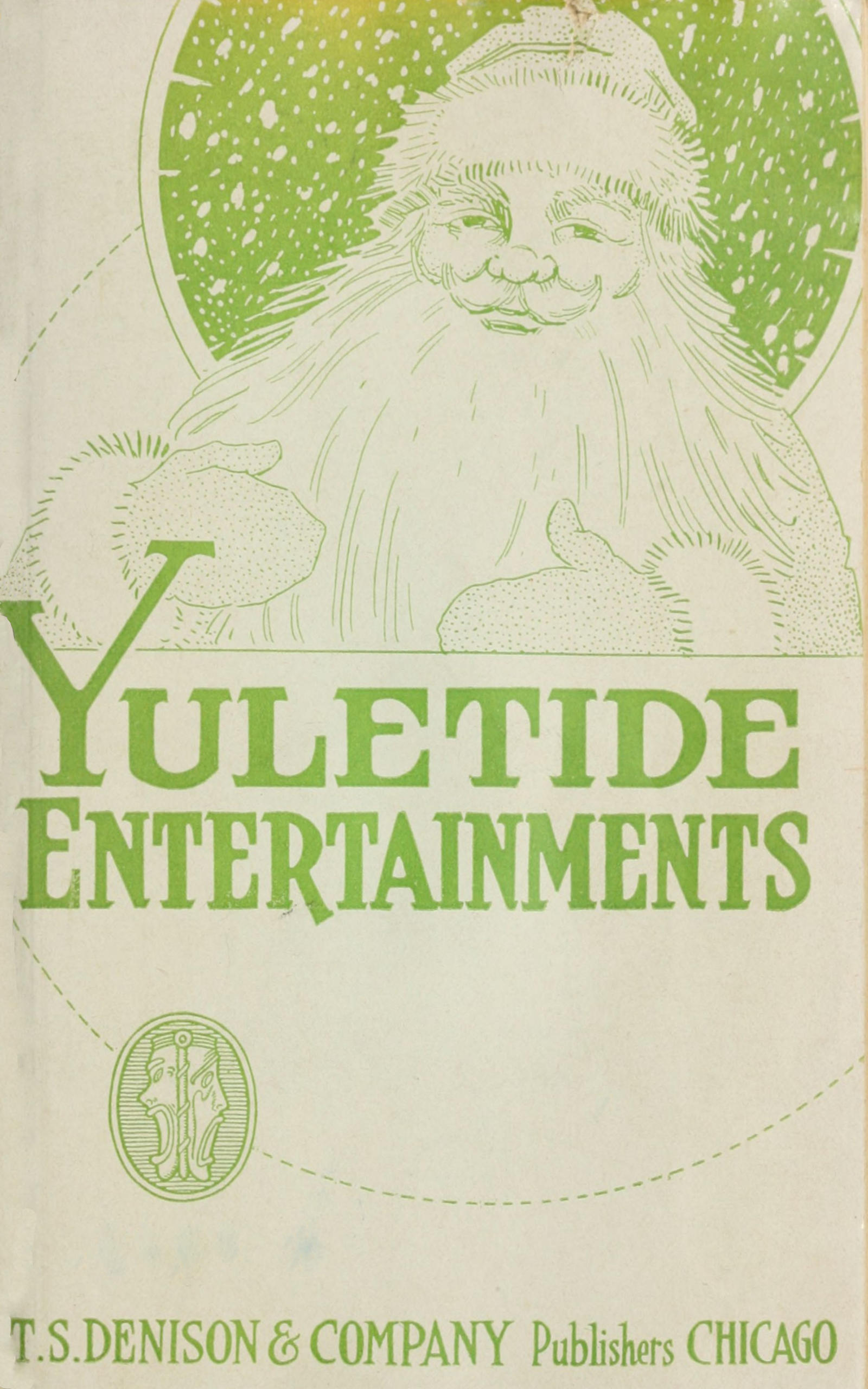 Yuletide entertainments Yuletide entertainments
