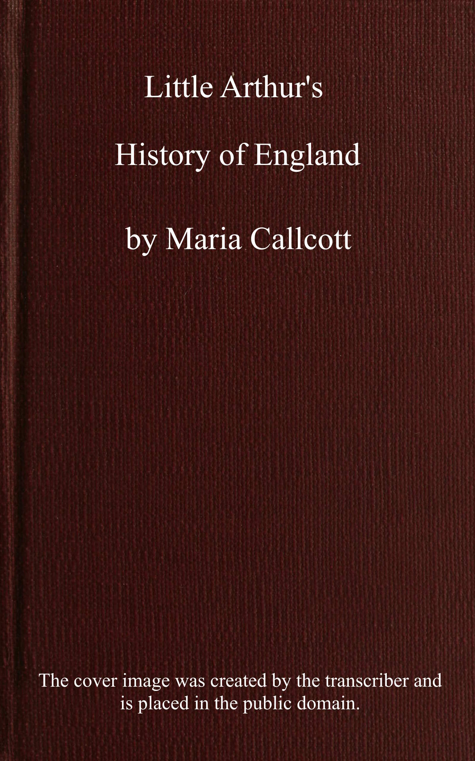 Little Arthur's history of England