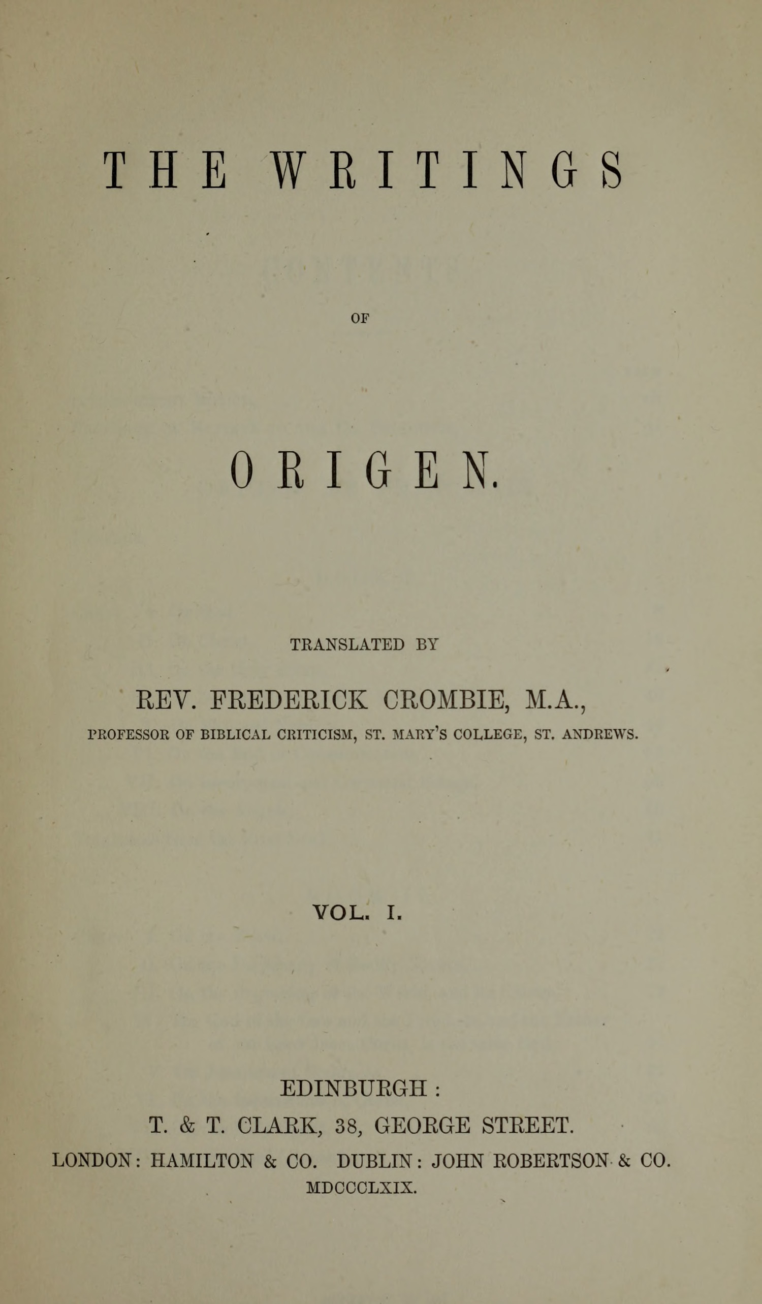 The writings of Origen, Vol. 1 (of 2) The writings of Origen, Vol. 1 (of 2)