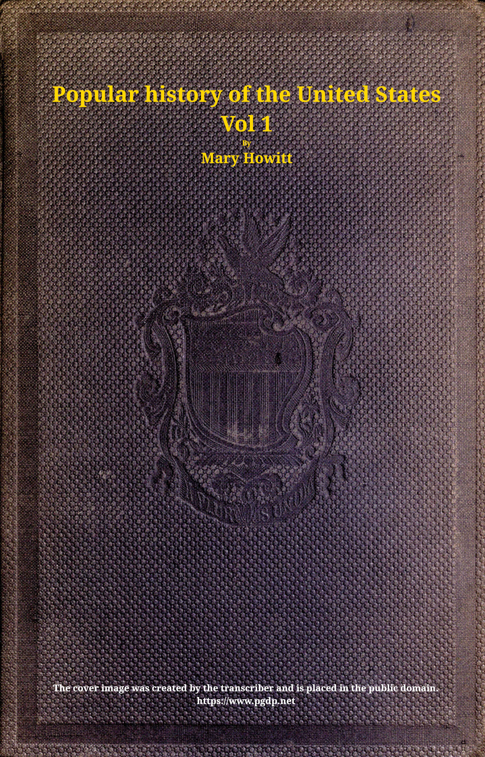 A popular history of the United States of America, Vol. 1 (of 2) A popular history of the United States of America, Vol. 1 (of 2)