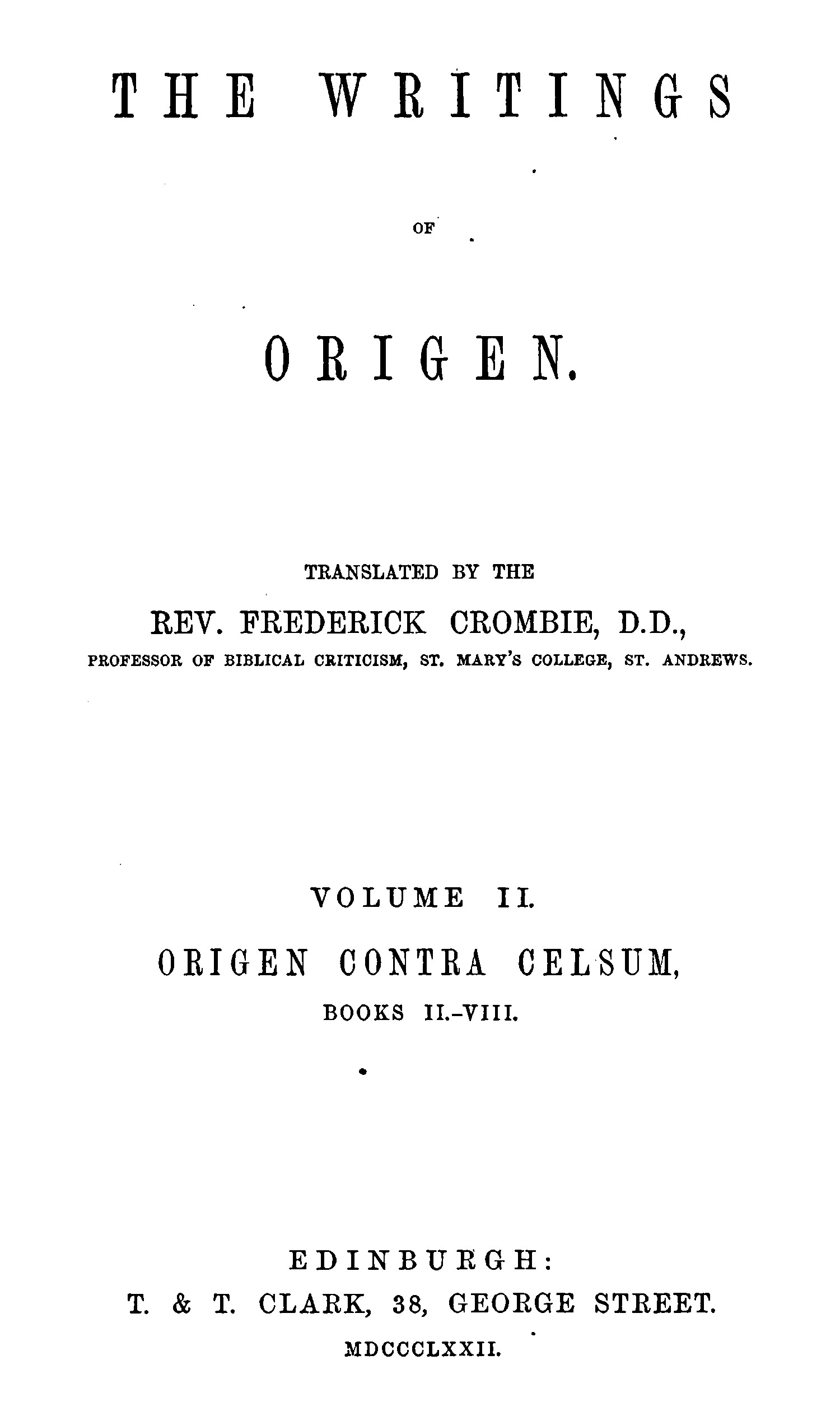 The writings of Origen, Vol. 2 (of 2) The writings of Origen, Vol. 2 (of 2)