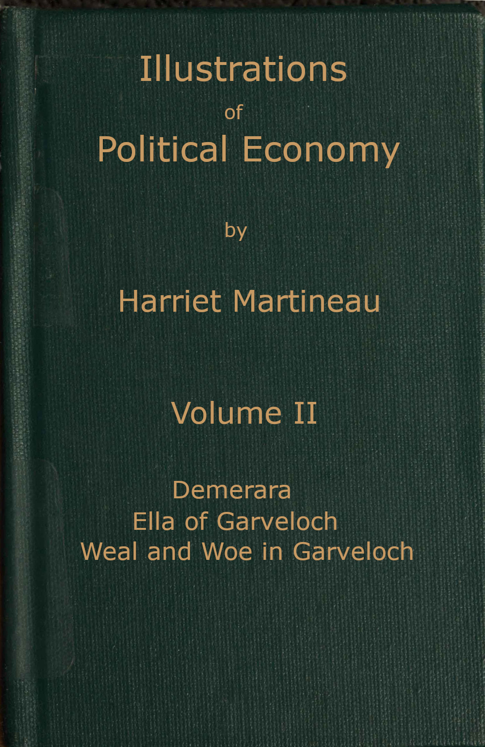 Illustrations of political economy, Volume 2 (of 9) Illustrations of political economy, Volume 2 (of 9)