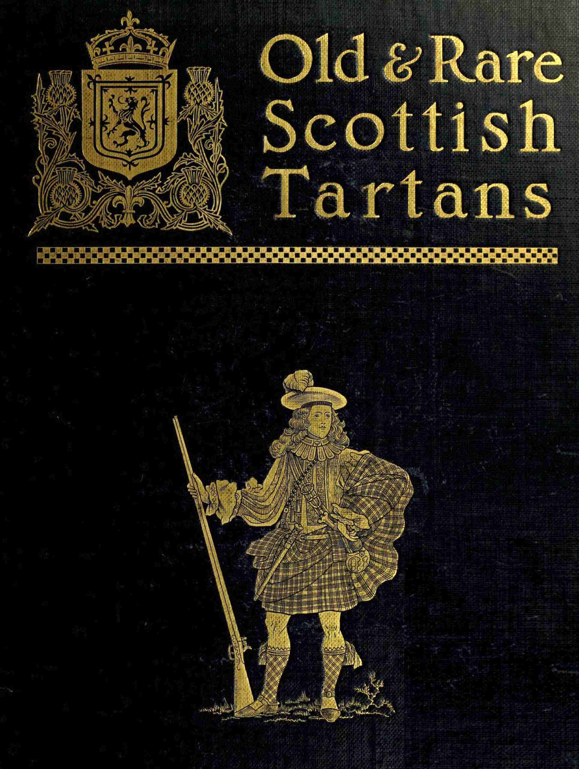 Old and rare Scottish tartans Old and rare Scottish tartans
