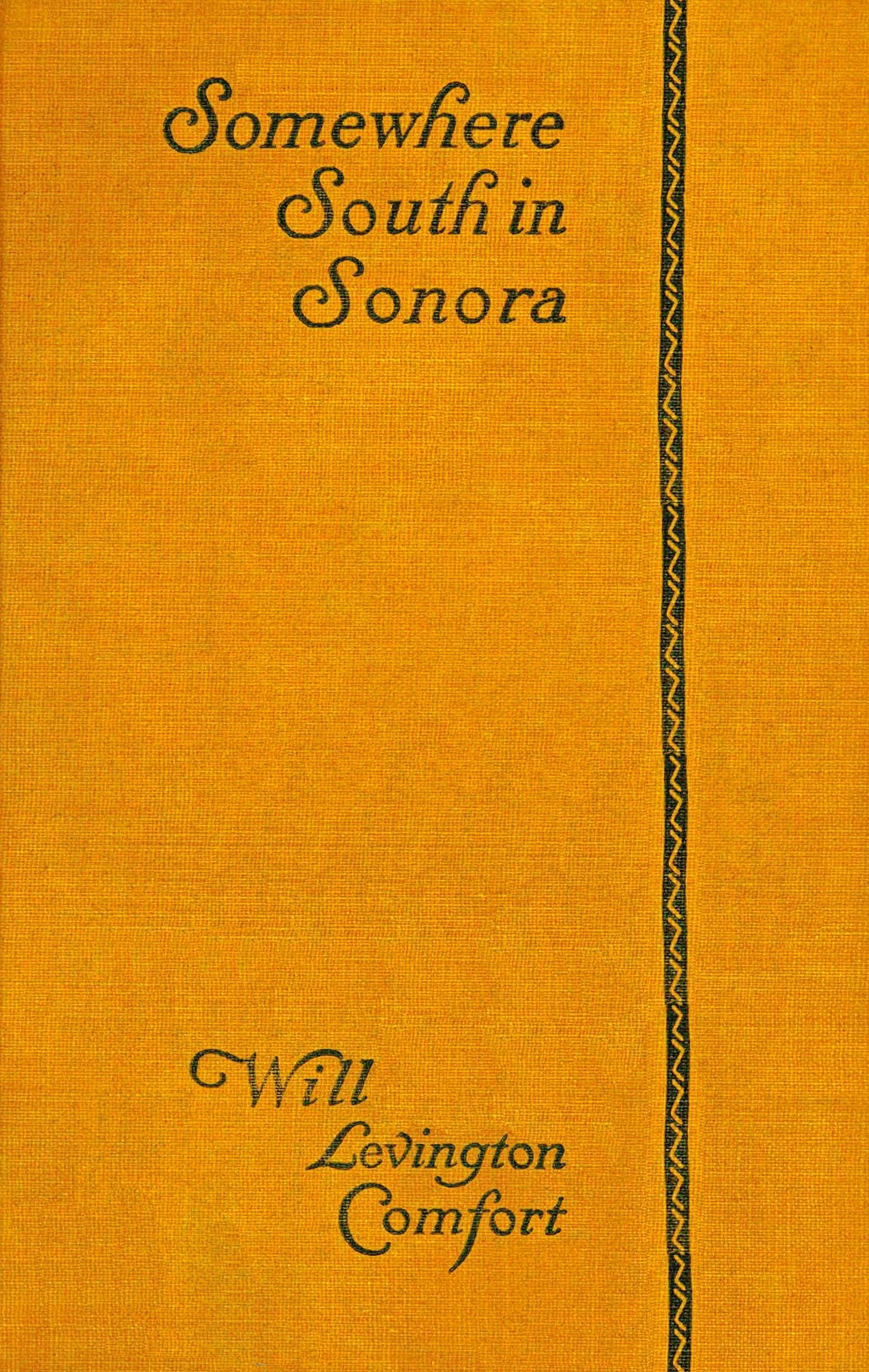 Somewhere south in Sonora Somewhere south in Sonora