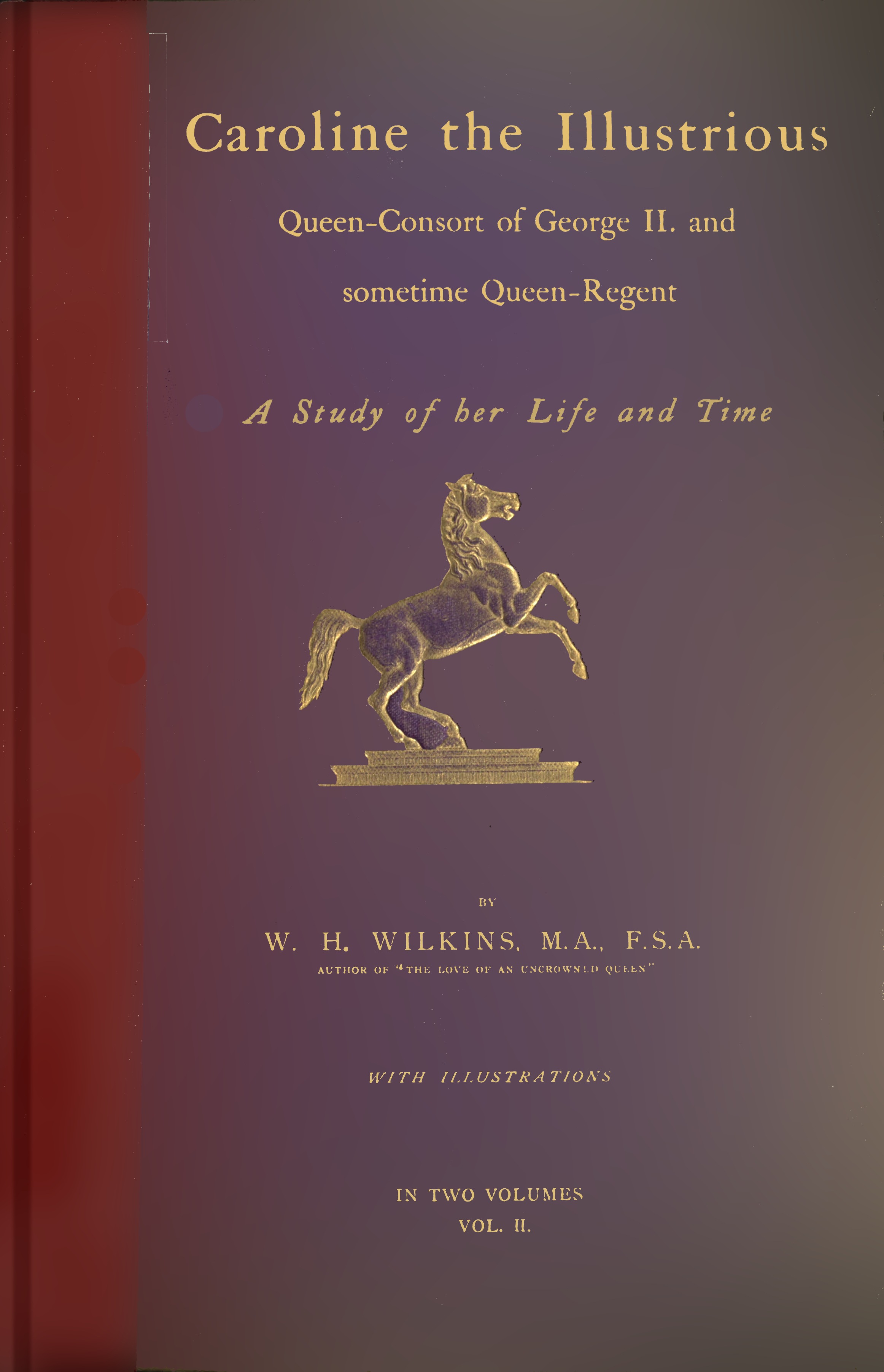 Caroline the Illustrious, vol. 2 (of 2) Caroline the Illustrious, vol. 2 (of 2)