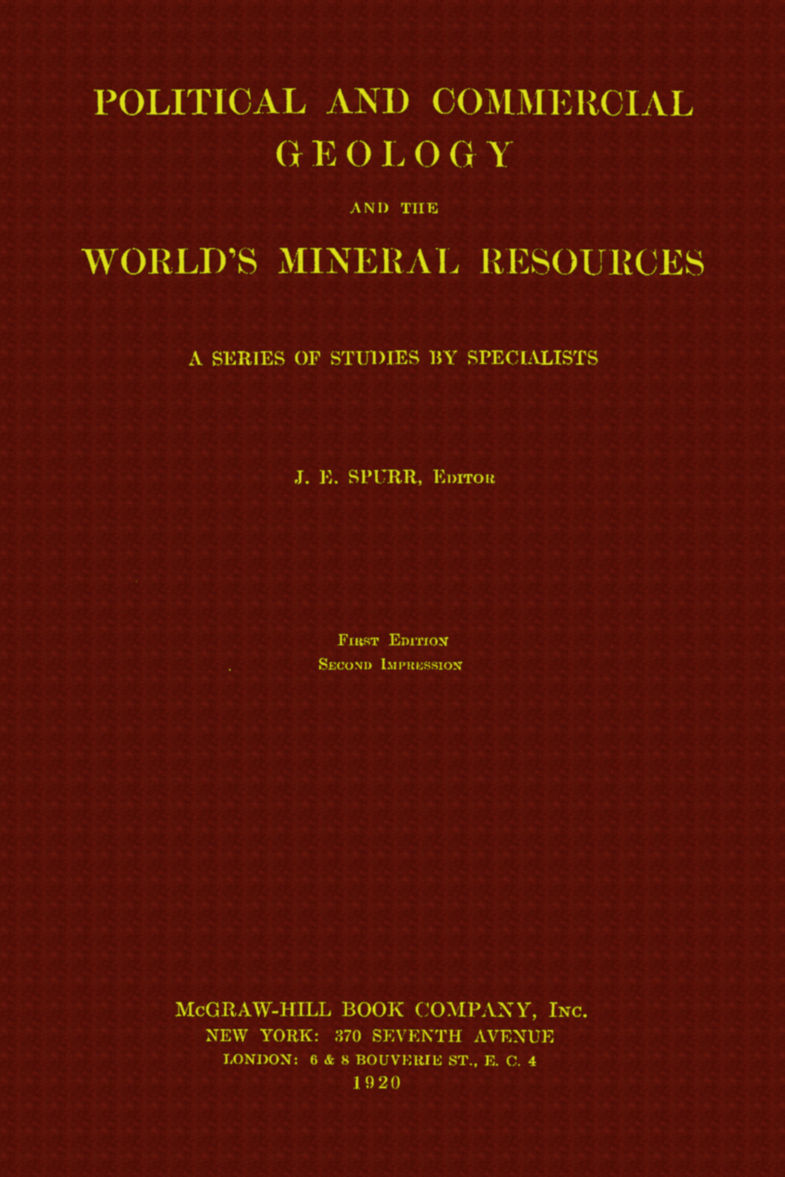 Political and commercial geology and the world's mineral resources Political and commercial geology and the world's mineral resources