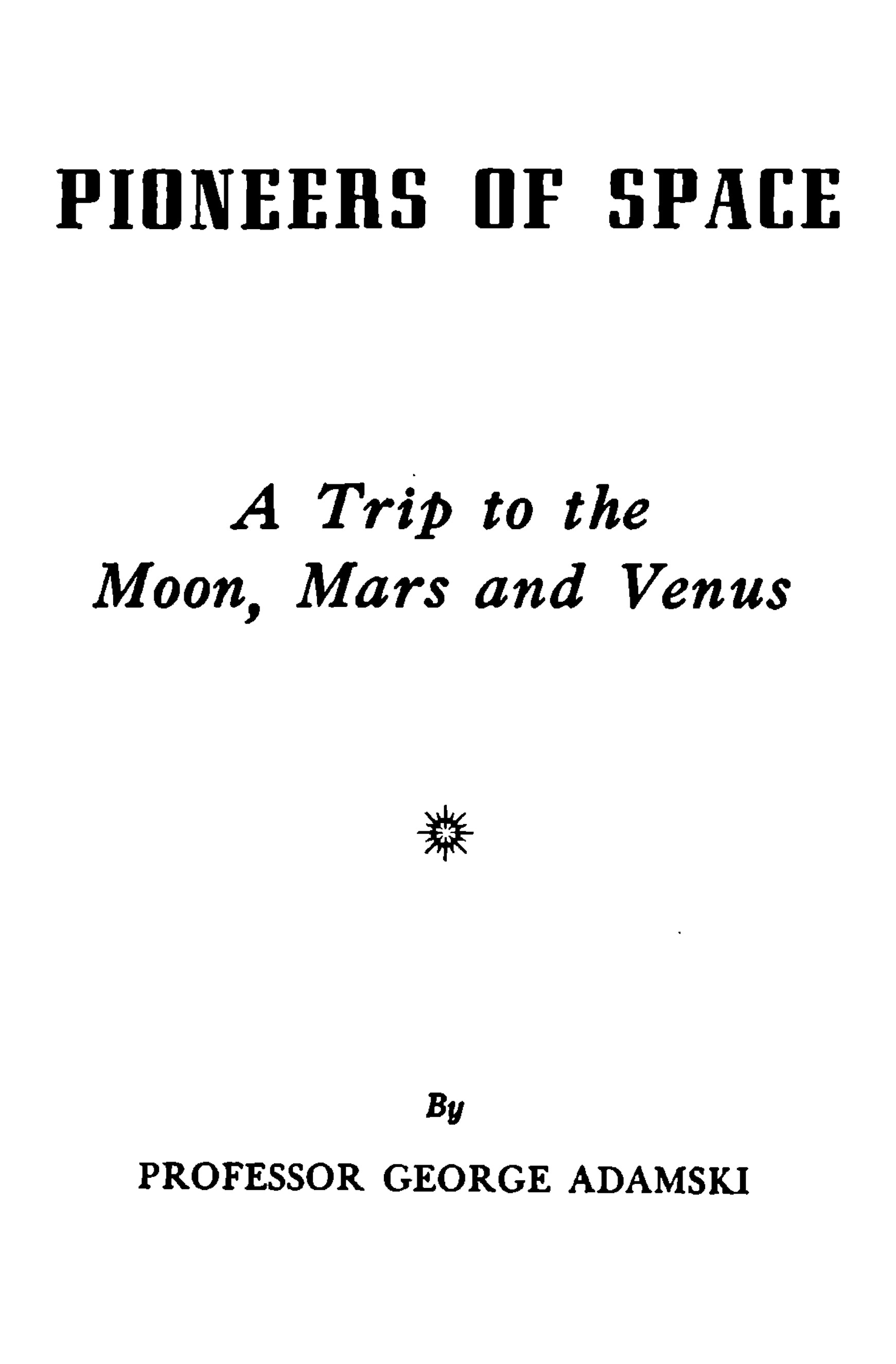 Pioneers of space