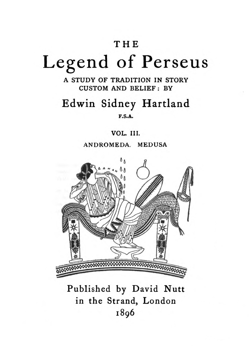 The legend of Perseus, Volume 3 (of 3) The legend of Perseus, Volume 3 (of 3)