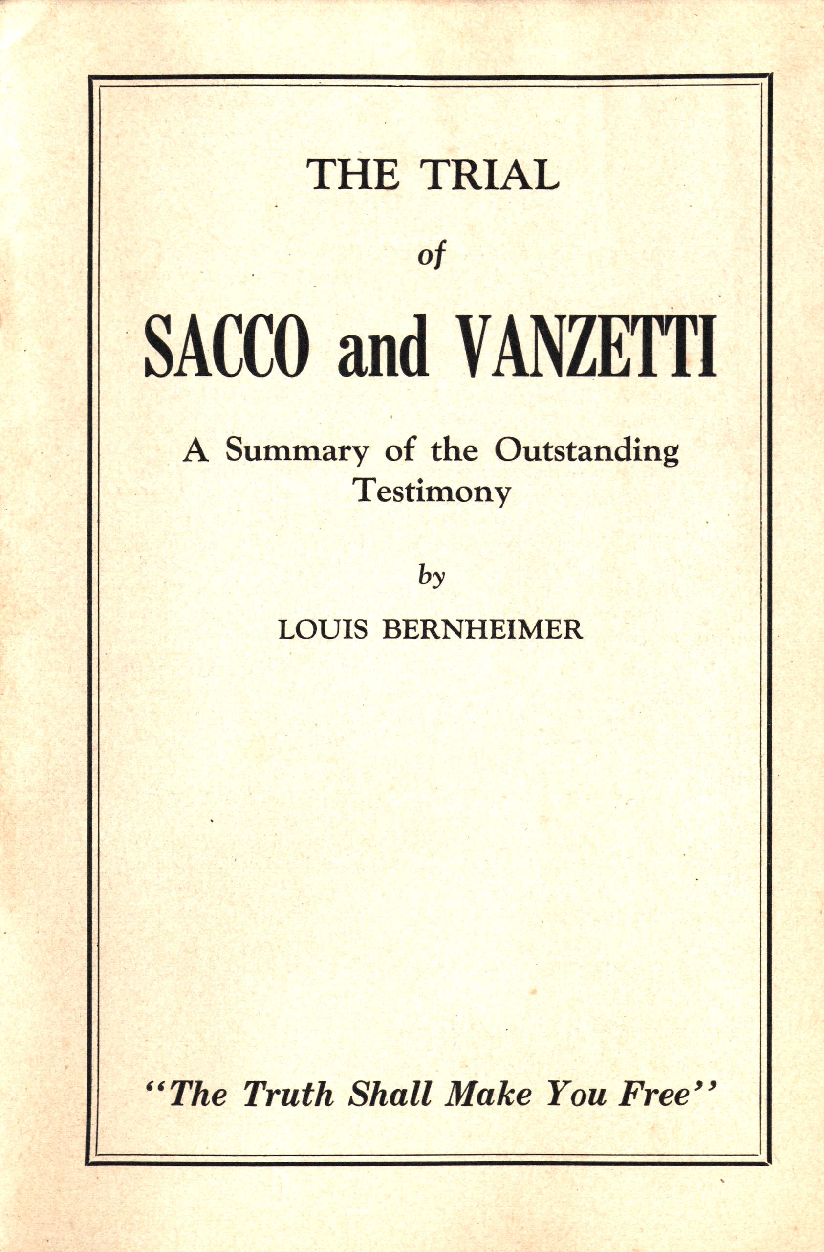 The trial of Sacco and Vanzetti The trial of Sacco and Vanzetti